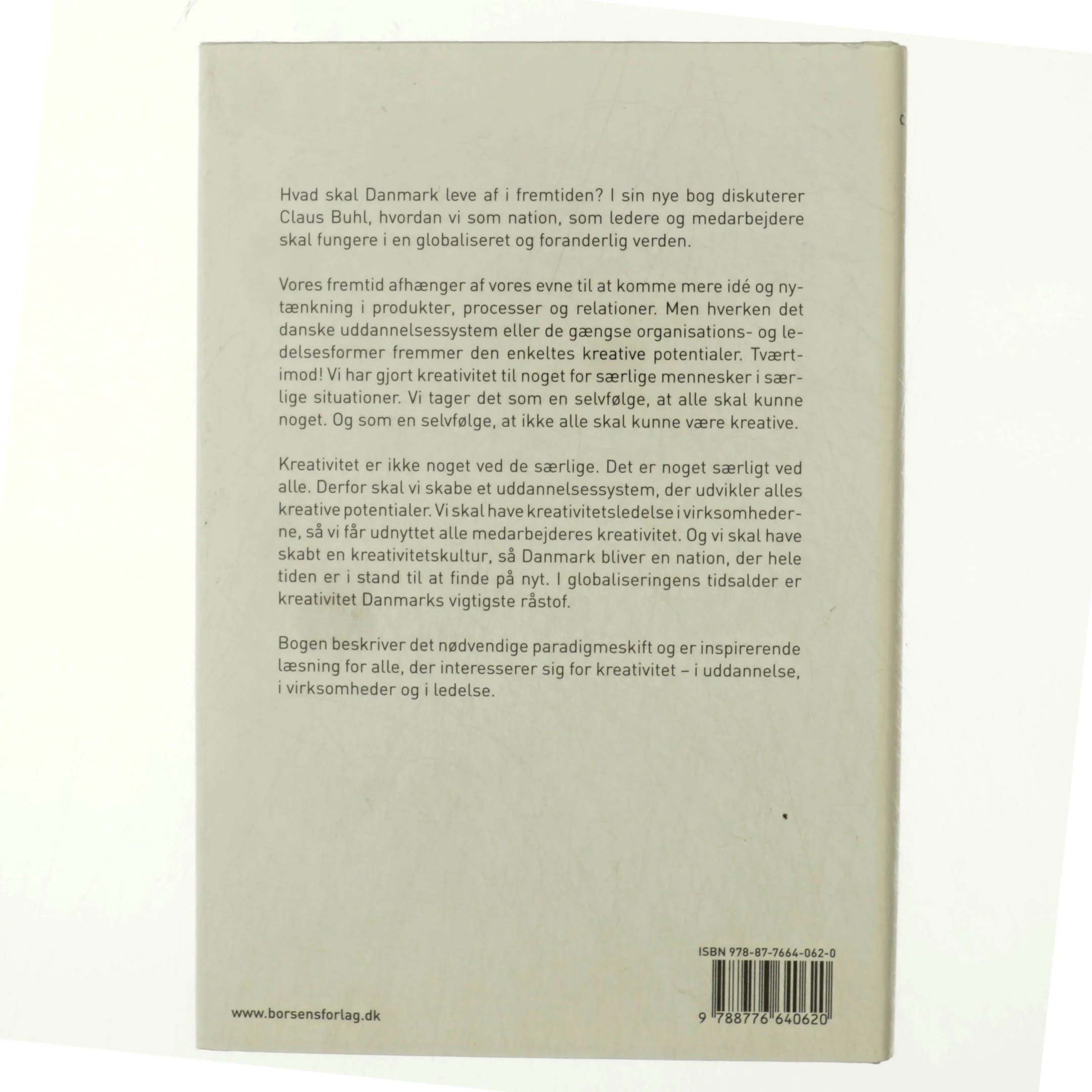 Kreativitet : Danmarks vigtigste råstof af Claus Buhl (f. 1957-11-17) (Bog)