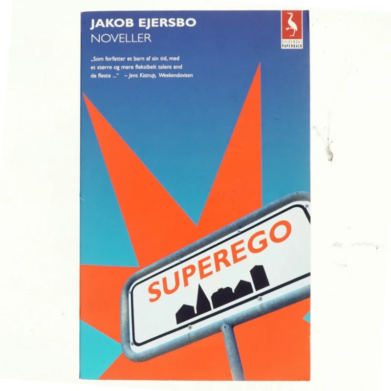 Superego : noveller af Jakob Ejersbo (Bog)