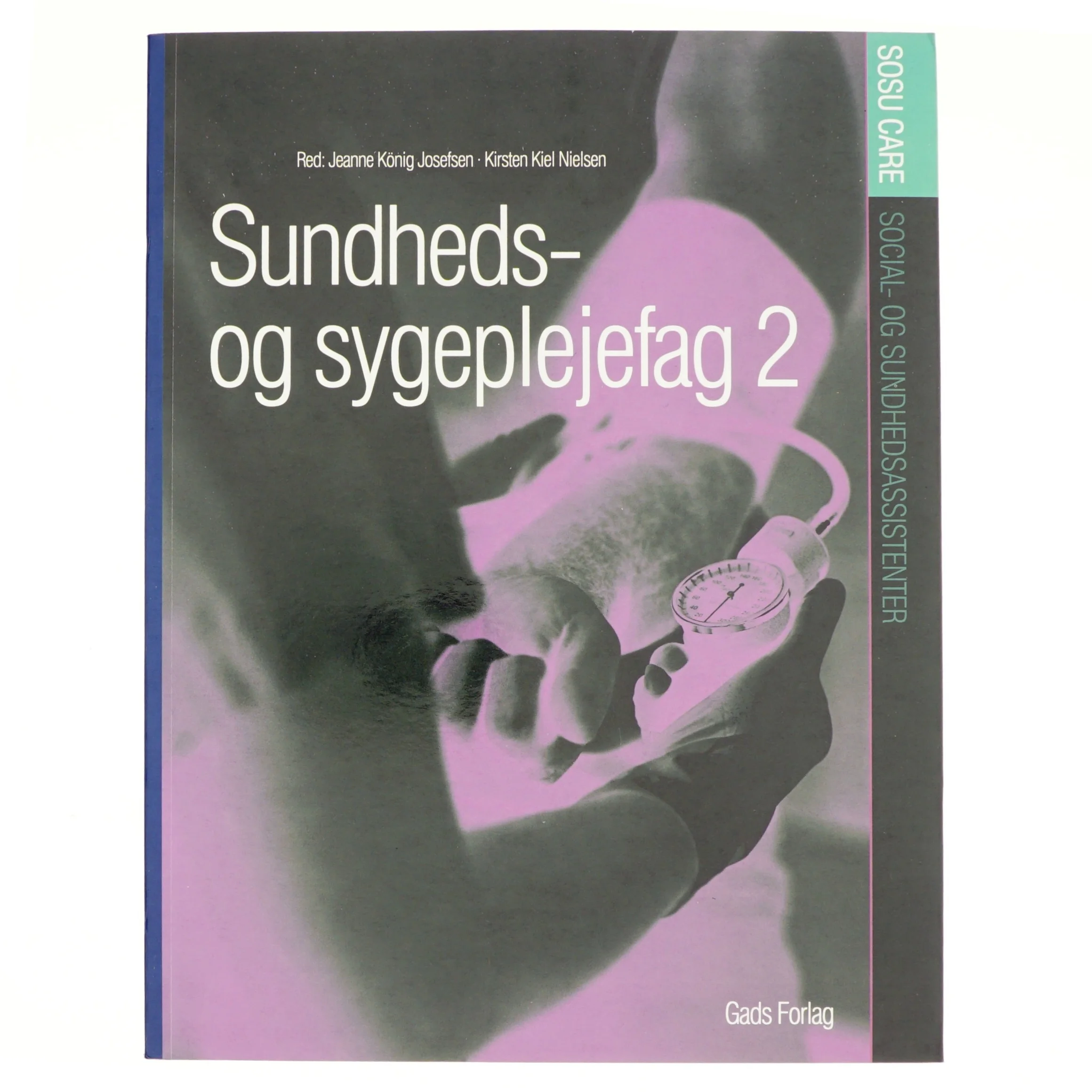 Sundheds- og sygeplejefag 2 af Helle Bischoff (Bog)
