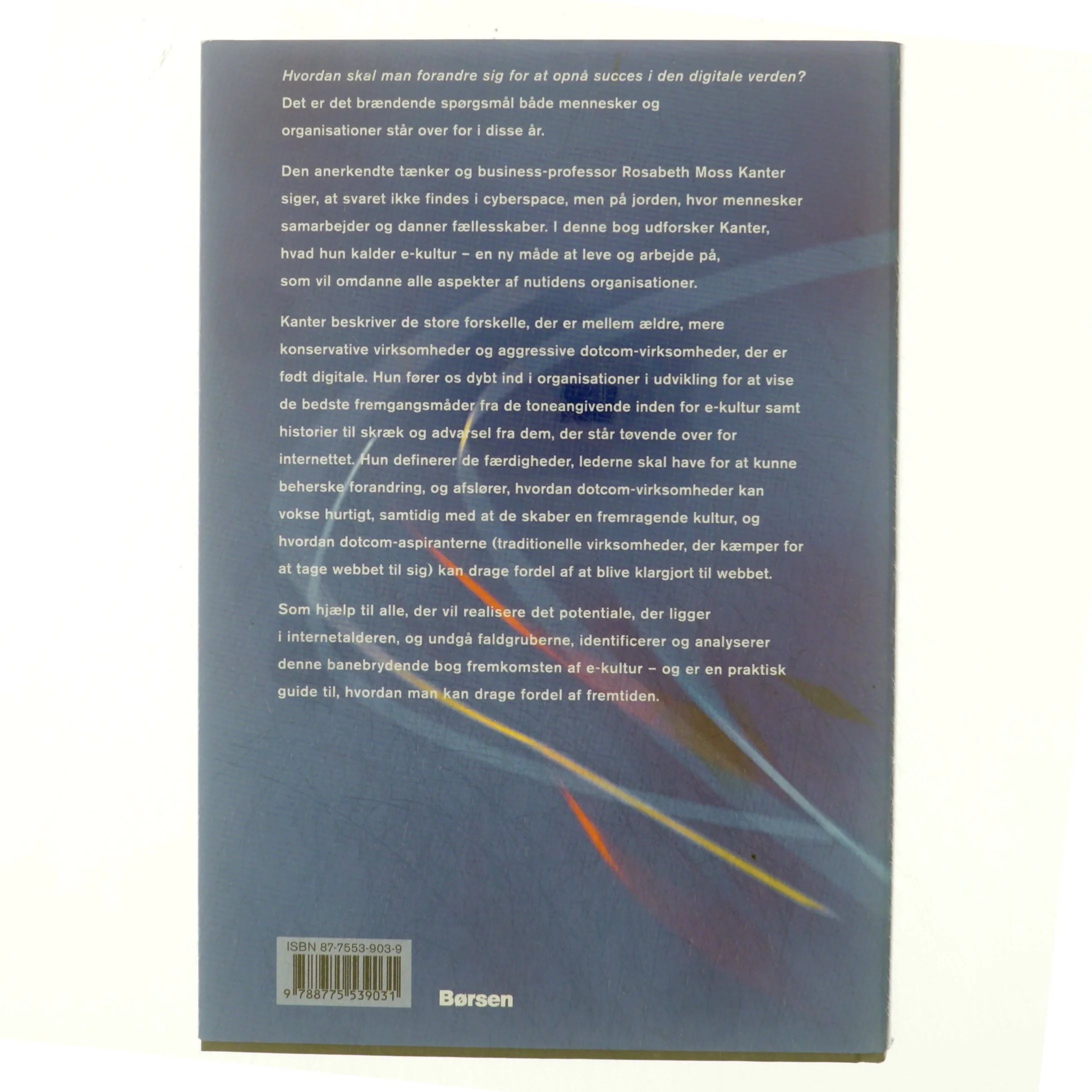 Evolve! : succes i morgendagens digitale kultur af Rosabeth Moss Kanter (Bog)