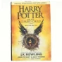 Harry Potter and the cursed child - parts one and two af J. K. Rowling (Bog)