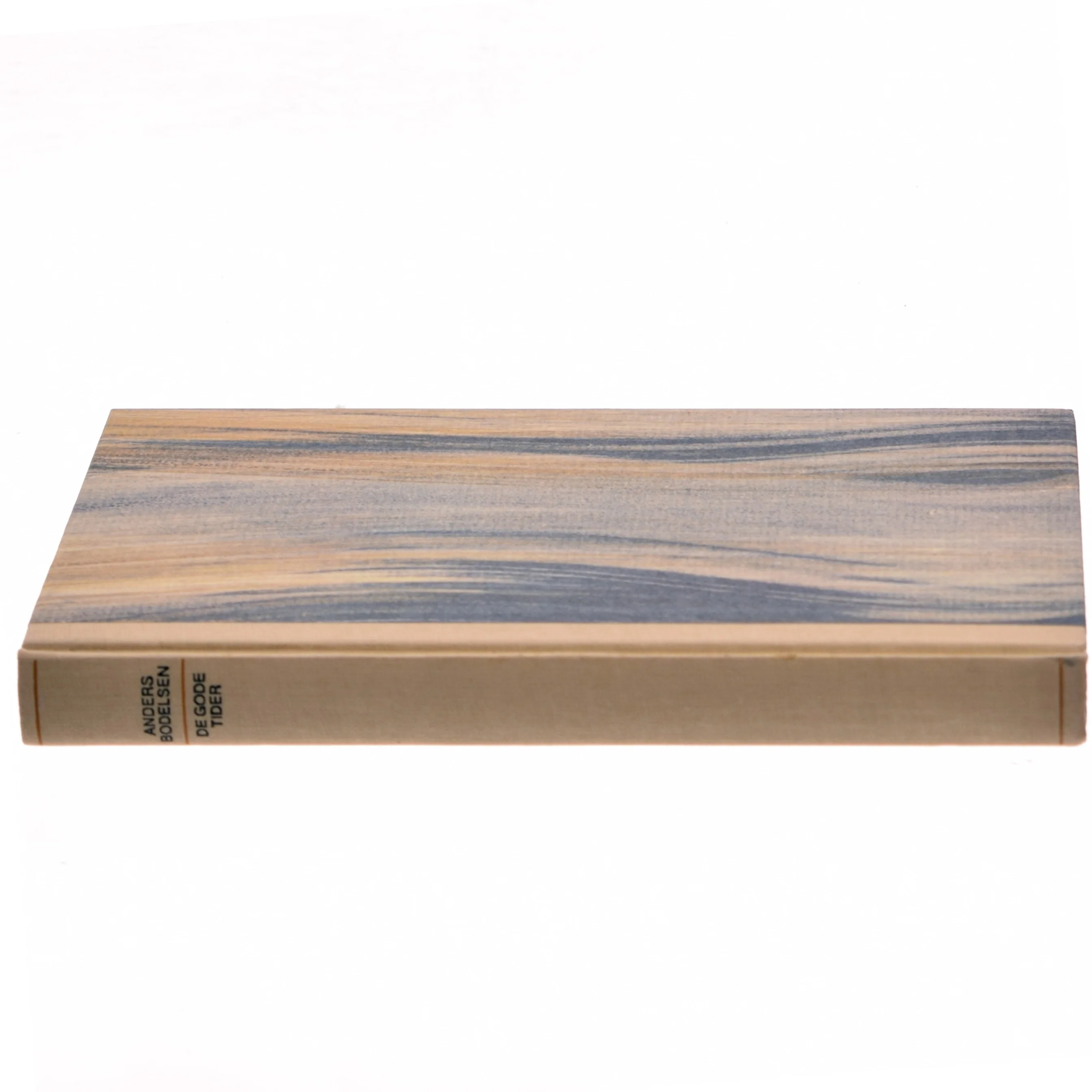 De gode tider af Anders Bodelsen (Bog)