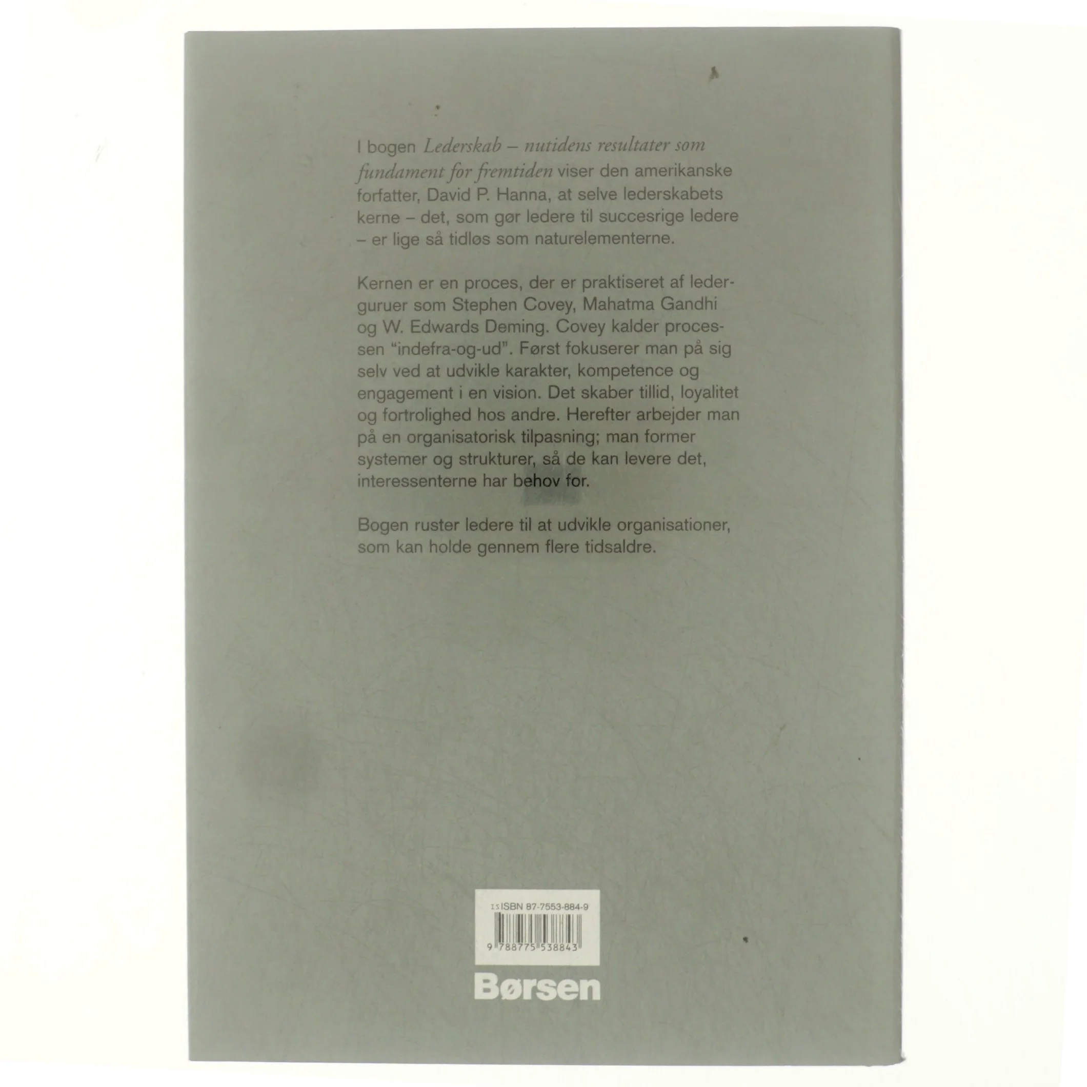 Lederskab : nutidens resultater som fundament for fremtiden af David P. Hanna (Bog)