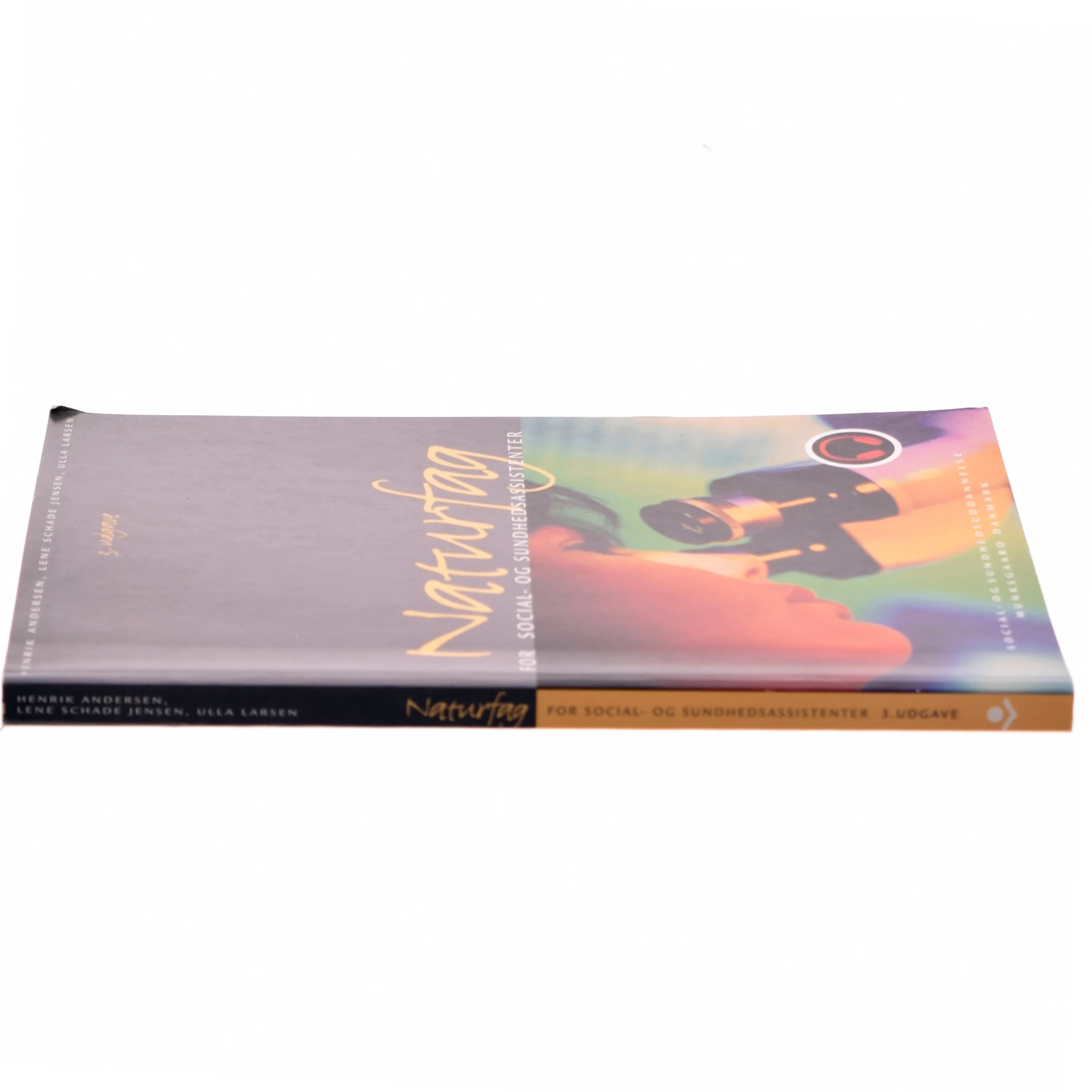 Naturfag for social- og sundhedsassistenter af Henrik Andersen, Lene Schade Jensen, Ulla Larsen (Bog)