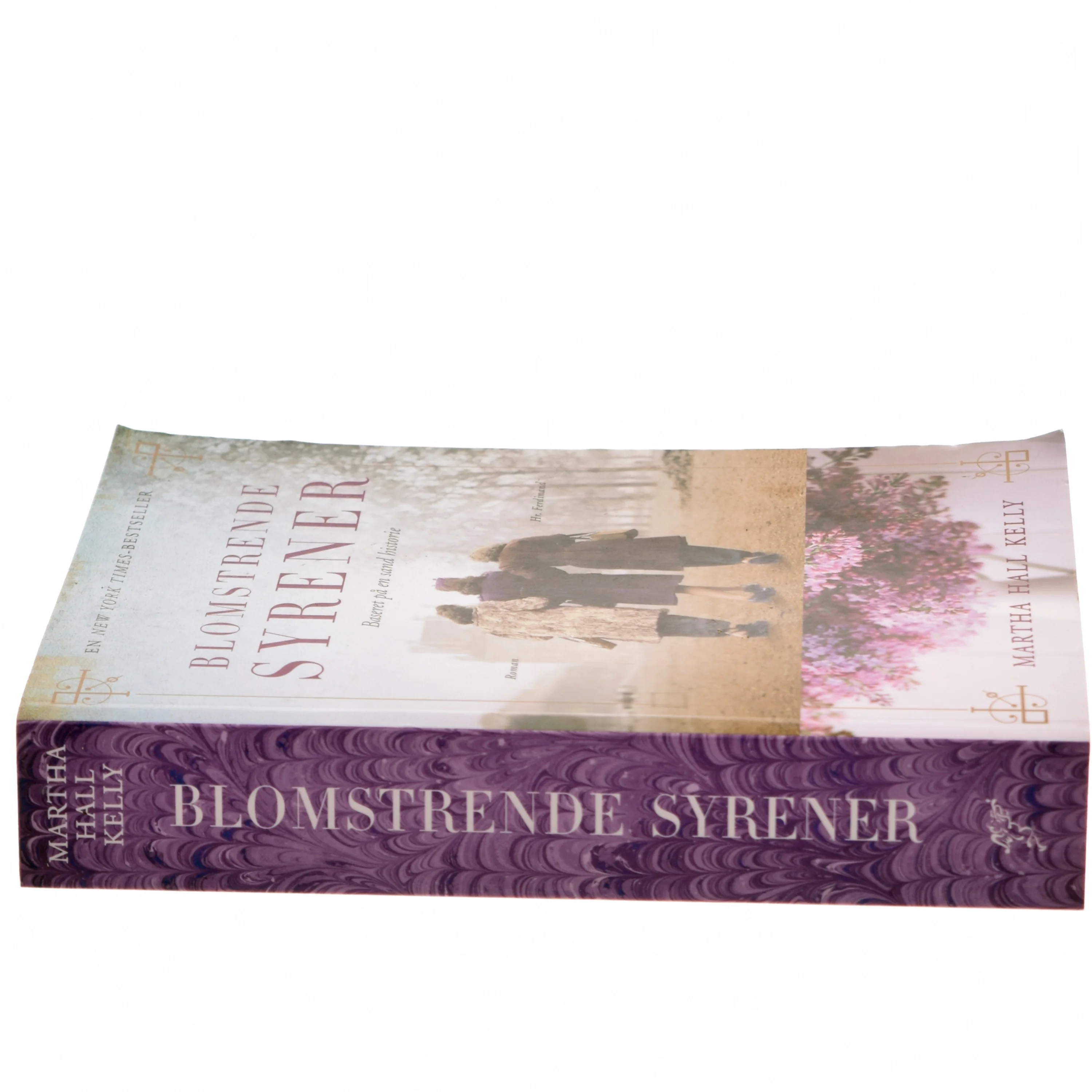 Blomstrende syrener : roman af Martha Hall Kelly (Bog)