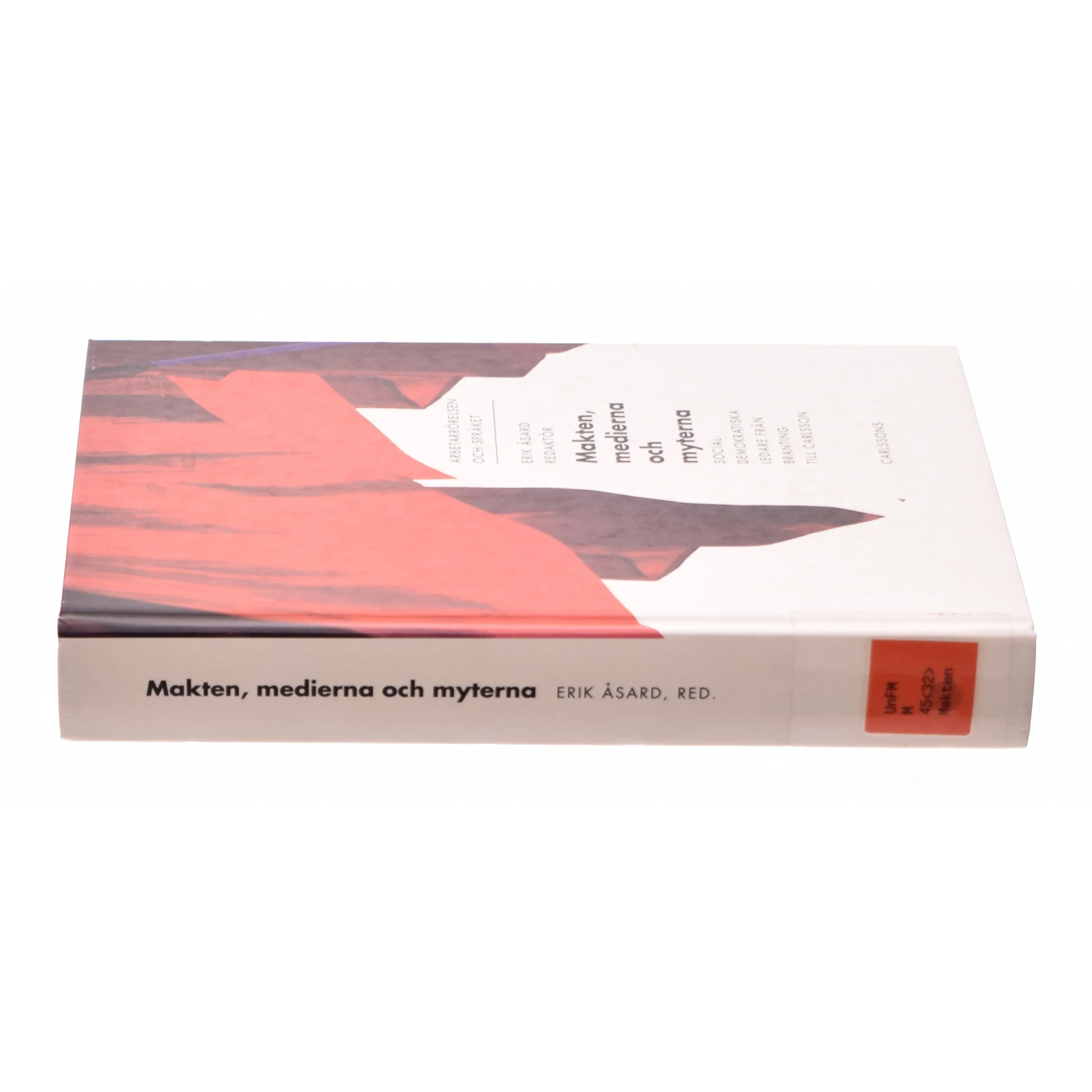 Makten, Medierna och myterna