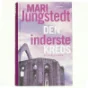 Den inderste kreds : kriminalroman af Mari Jungstedt (Bog)