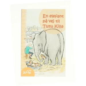 En elefant på vej til Tutu Killa af Annette Herzog fra Bog