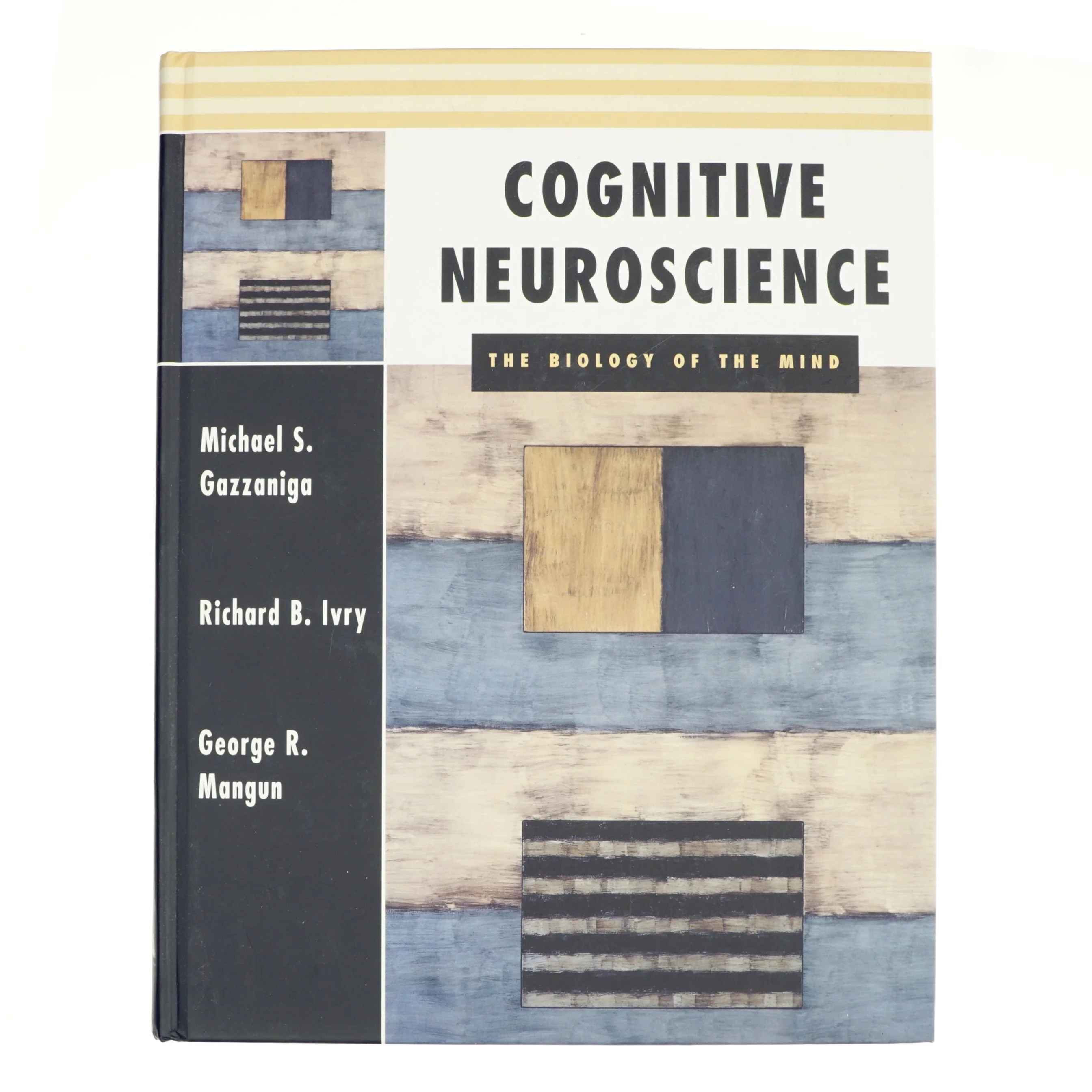 Cognitive Neuroscience af Michael S. Gazzaniga, Richard B. Ivry, George Ronald Mangun (Bog)