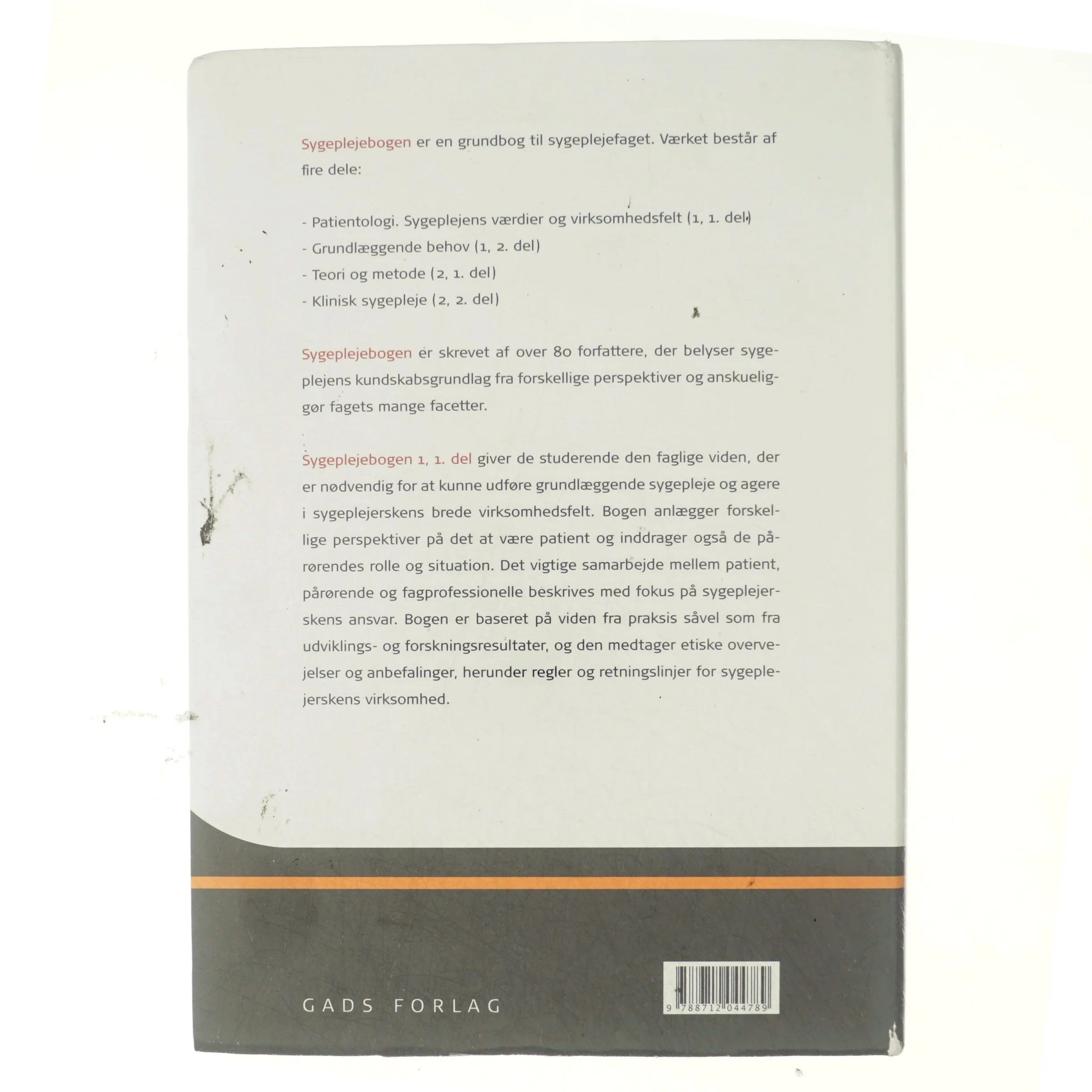 Sygeplejebogen. Bind 1, 1. del, Patientologi - sygeplejens værdier og virksomhedsfelt (Bog)