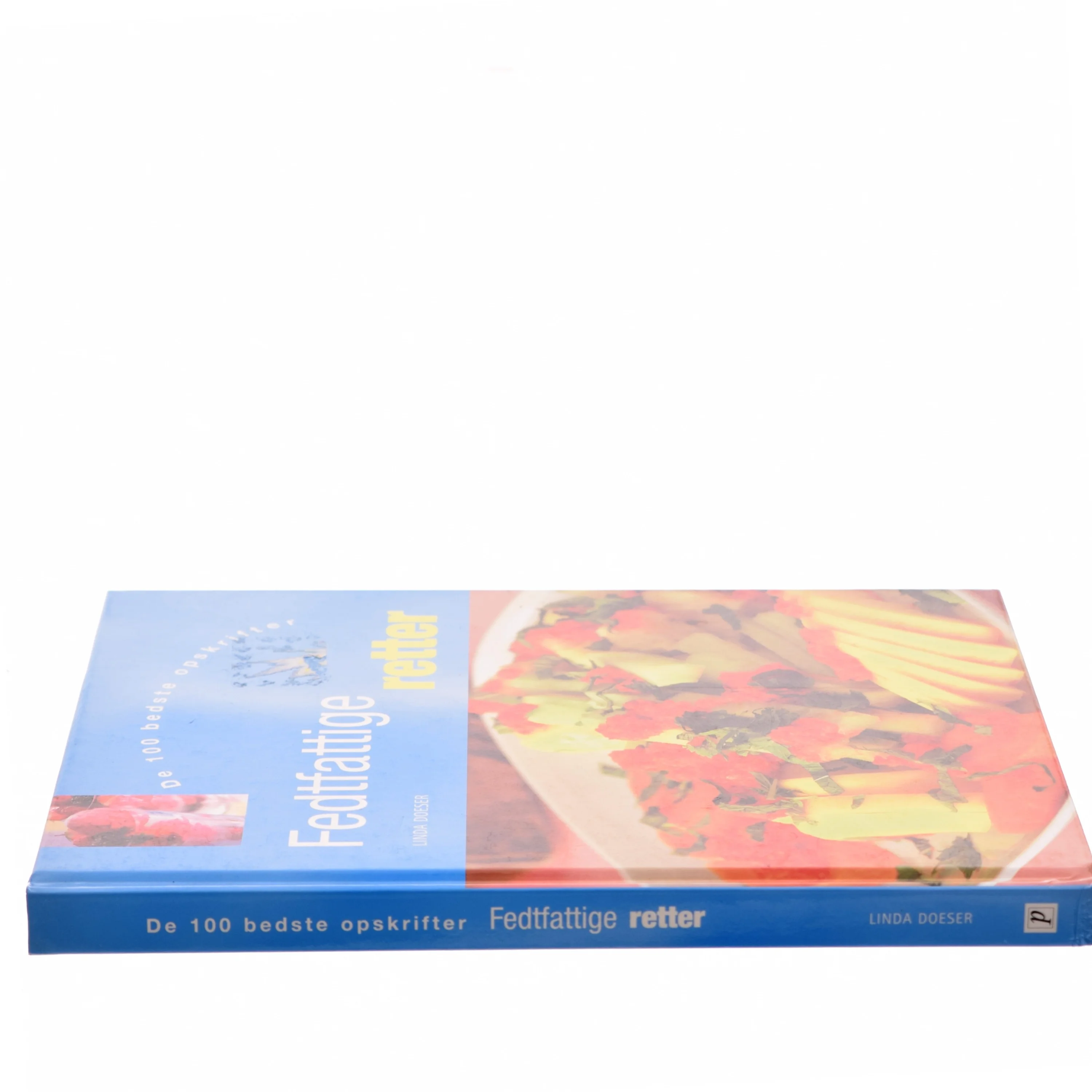 Fedtfattige retter : de 100 bedste opskrifter af Linda Doeser (Bog)