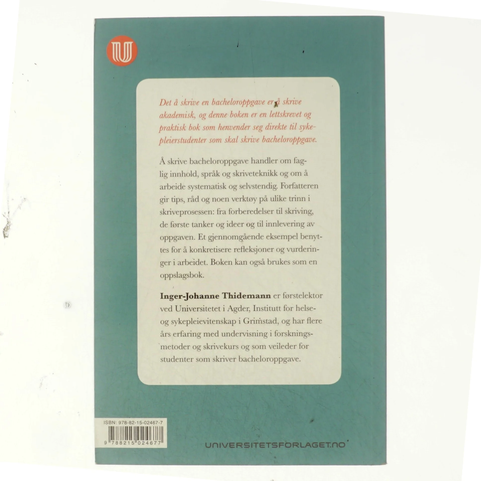 Bacheloroppgaven for sykepleierstudenter af Inger-Johanne Thidemann (Bog)