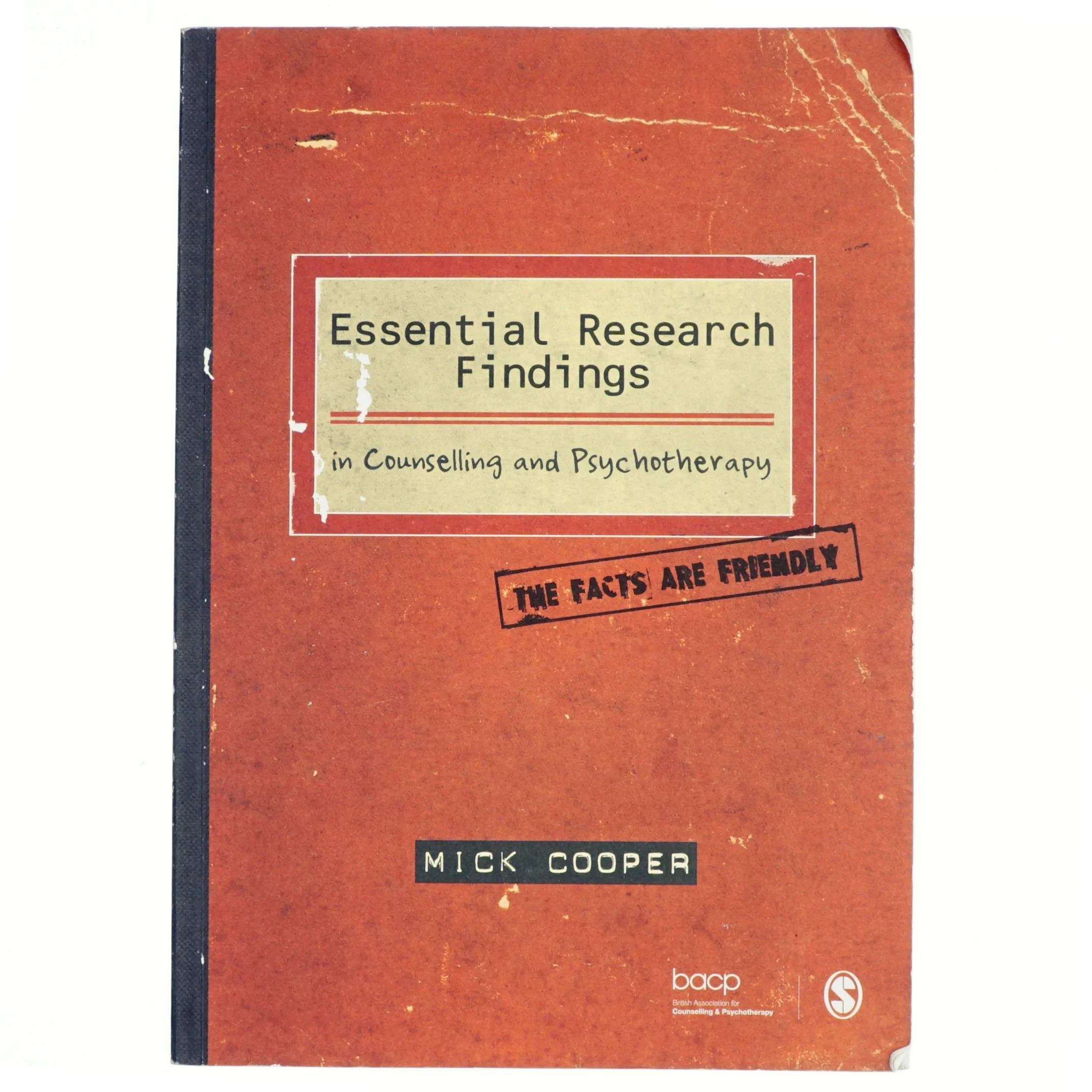 Essential research findings in counselling and psychotherapy : the facts are friendly (Bog)