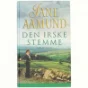 Den irske stemme af Jane Aamund (Bog)