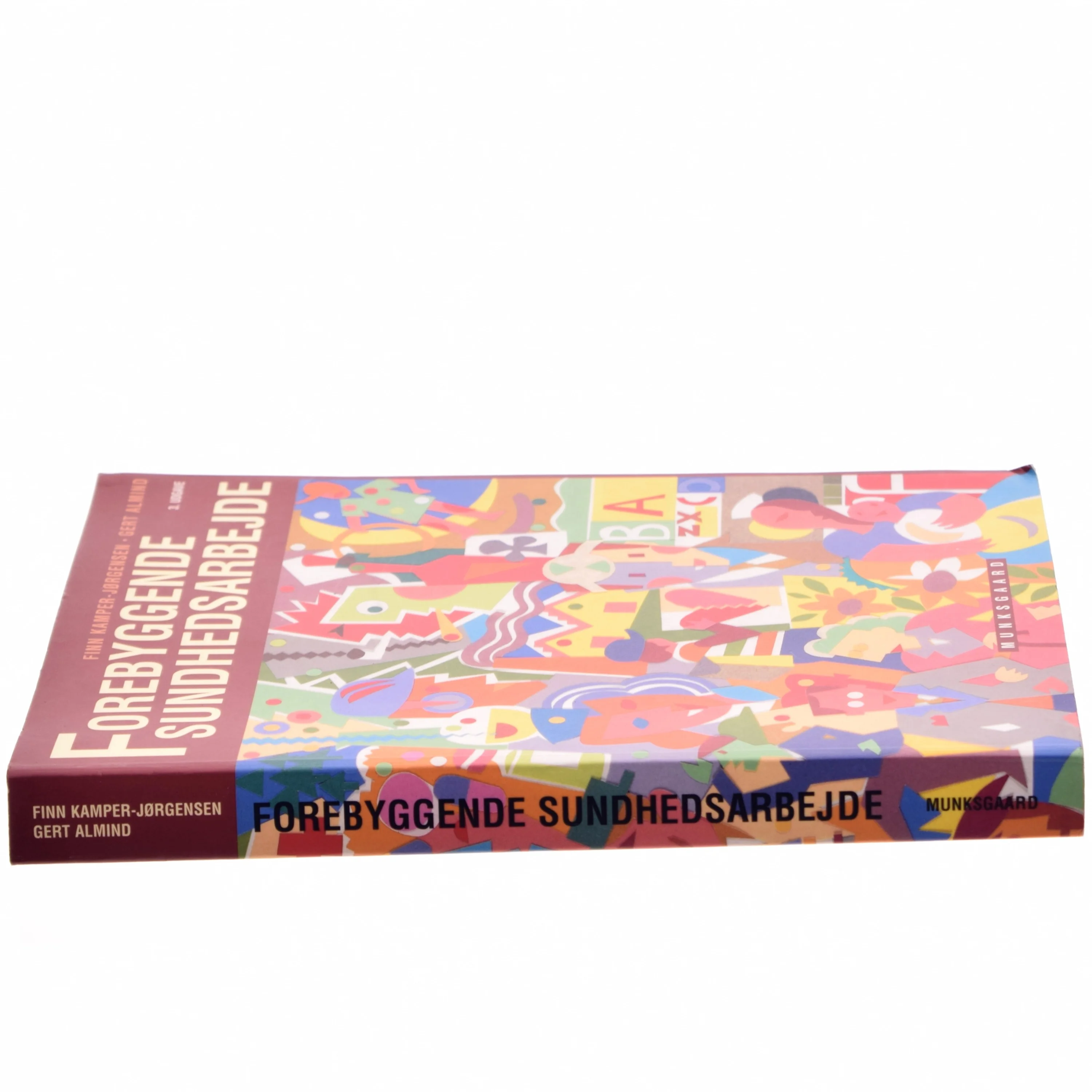 Forebyggende sundhedsarbejde af Finn Kamper-Jørgensen, Gert Almind (Bog)