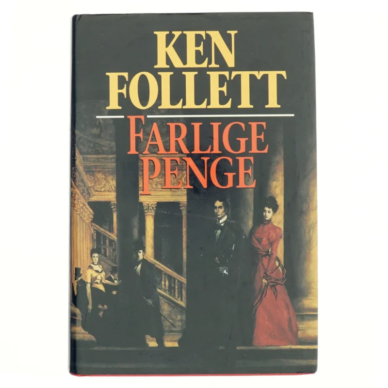 Farlige Penge af Ken Follett (bog)
