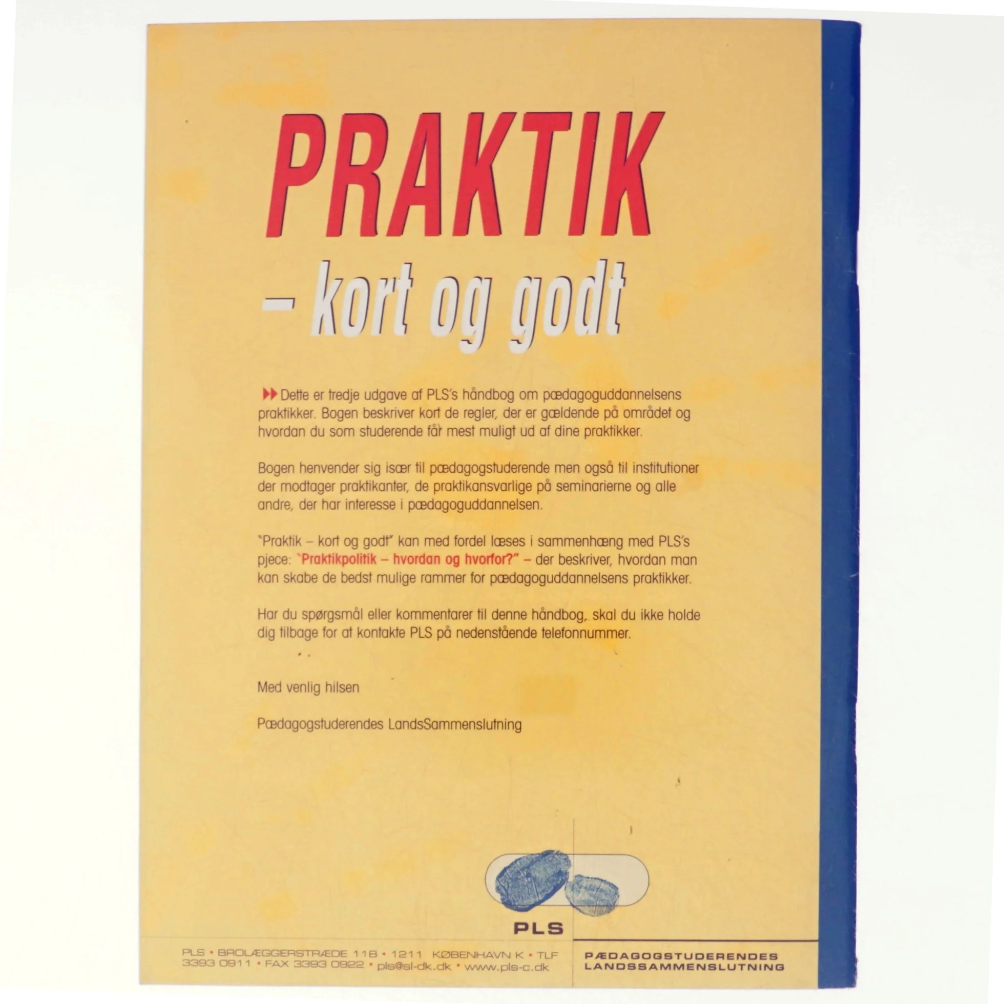 Praktik, kort og godt