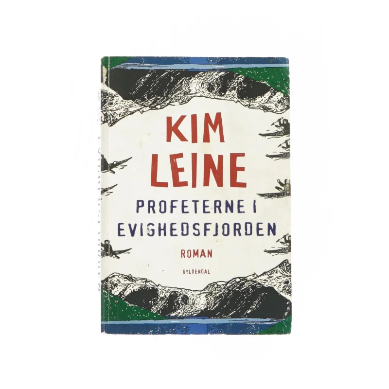 Profeterne i evighedsfjorden af Kim Leine (bog)