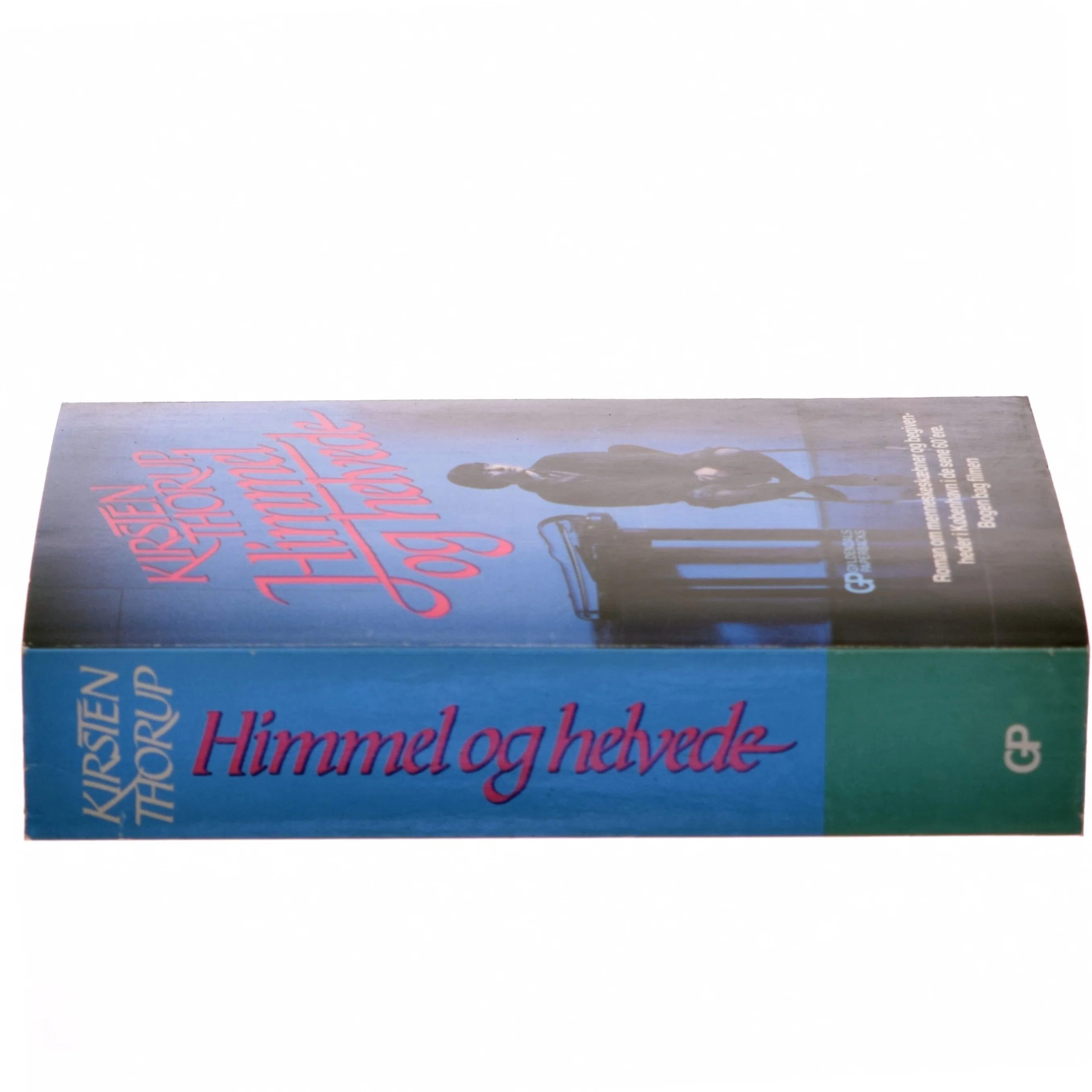 Himmel og helvede af Kirsten Thorup (Bog)