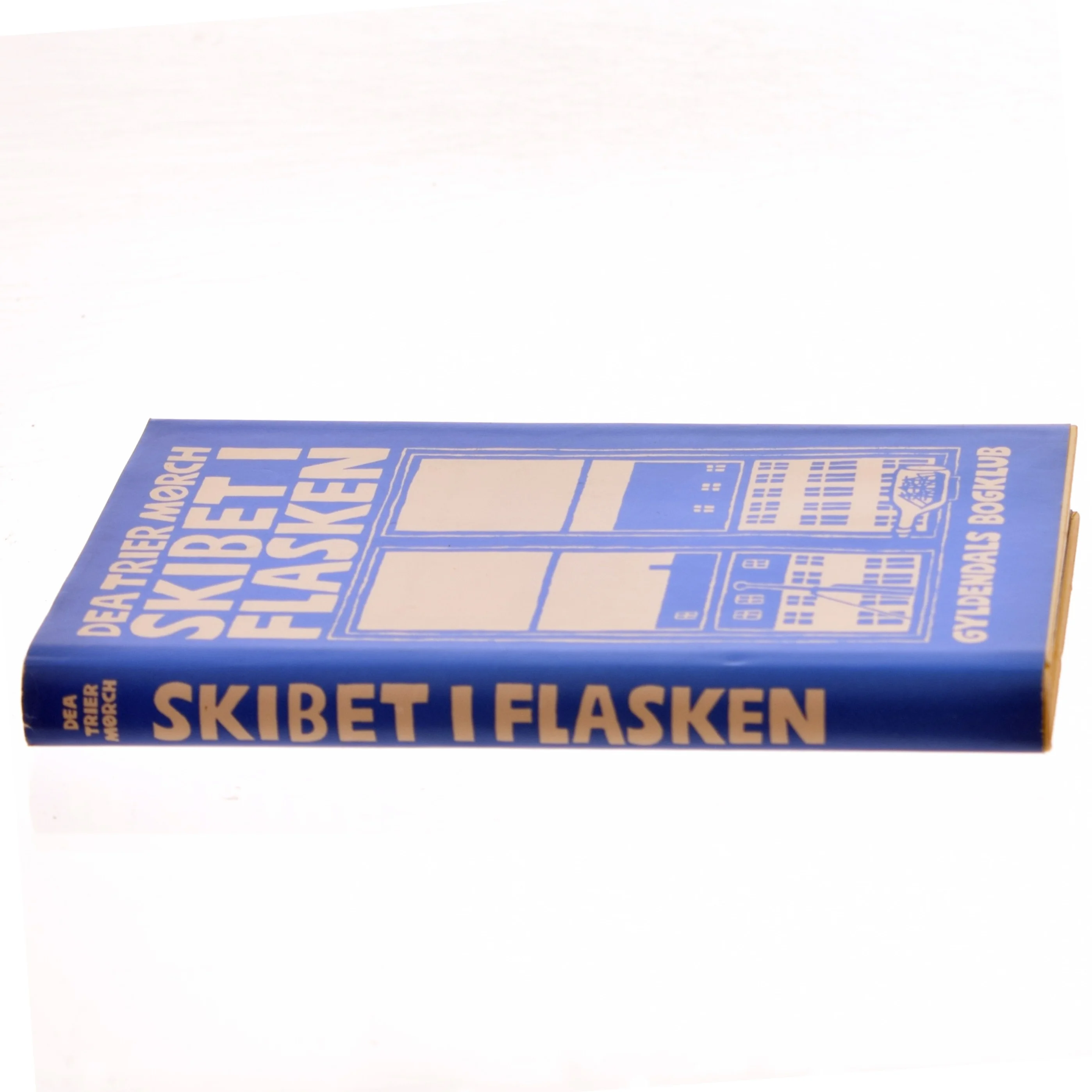 Skibet i flasken af Dea Trier Mørch (Bog)