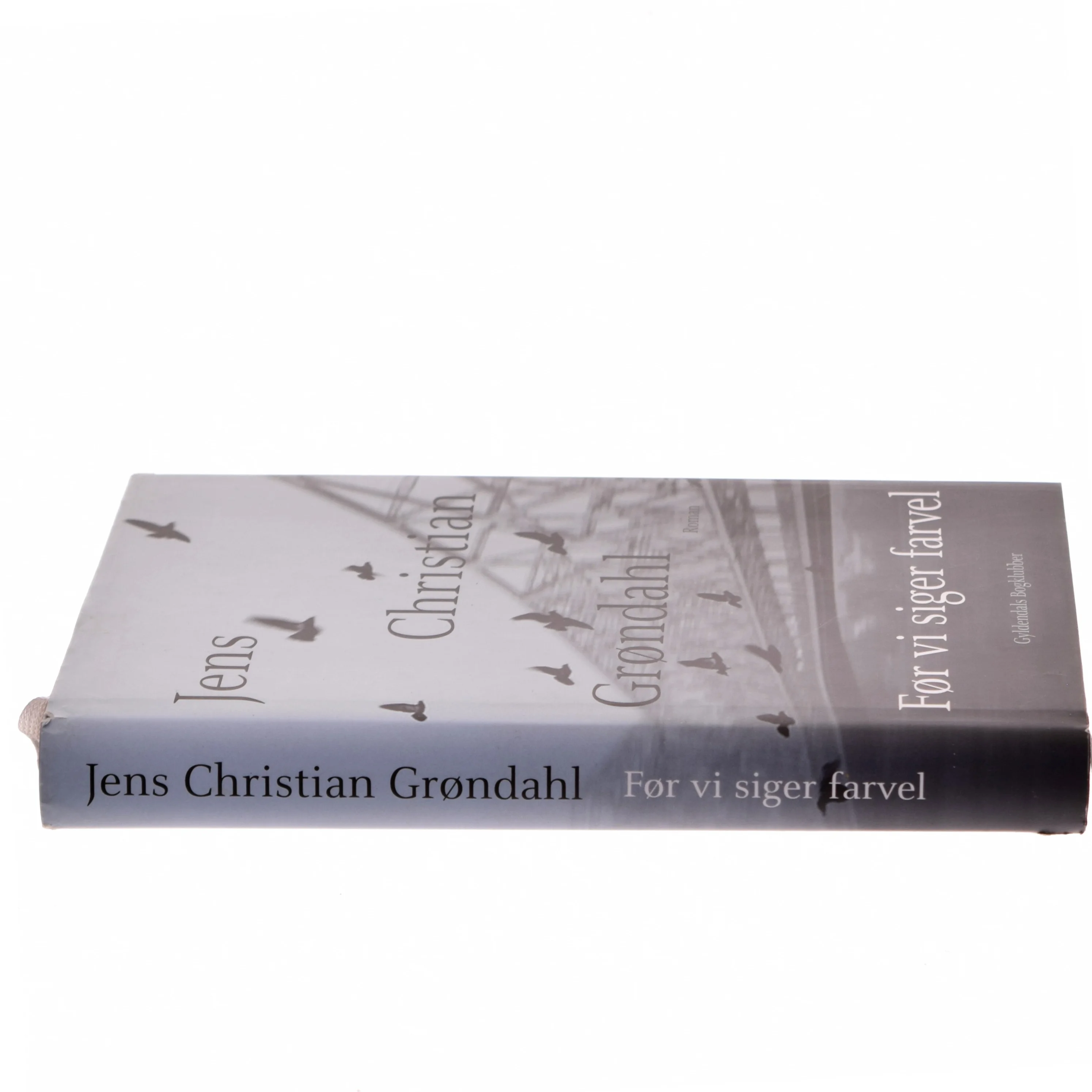 Før vi siger farvel af Jens Christian Grøndahl (Bog)