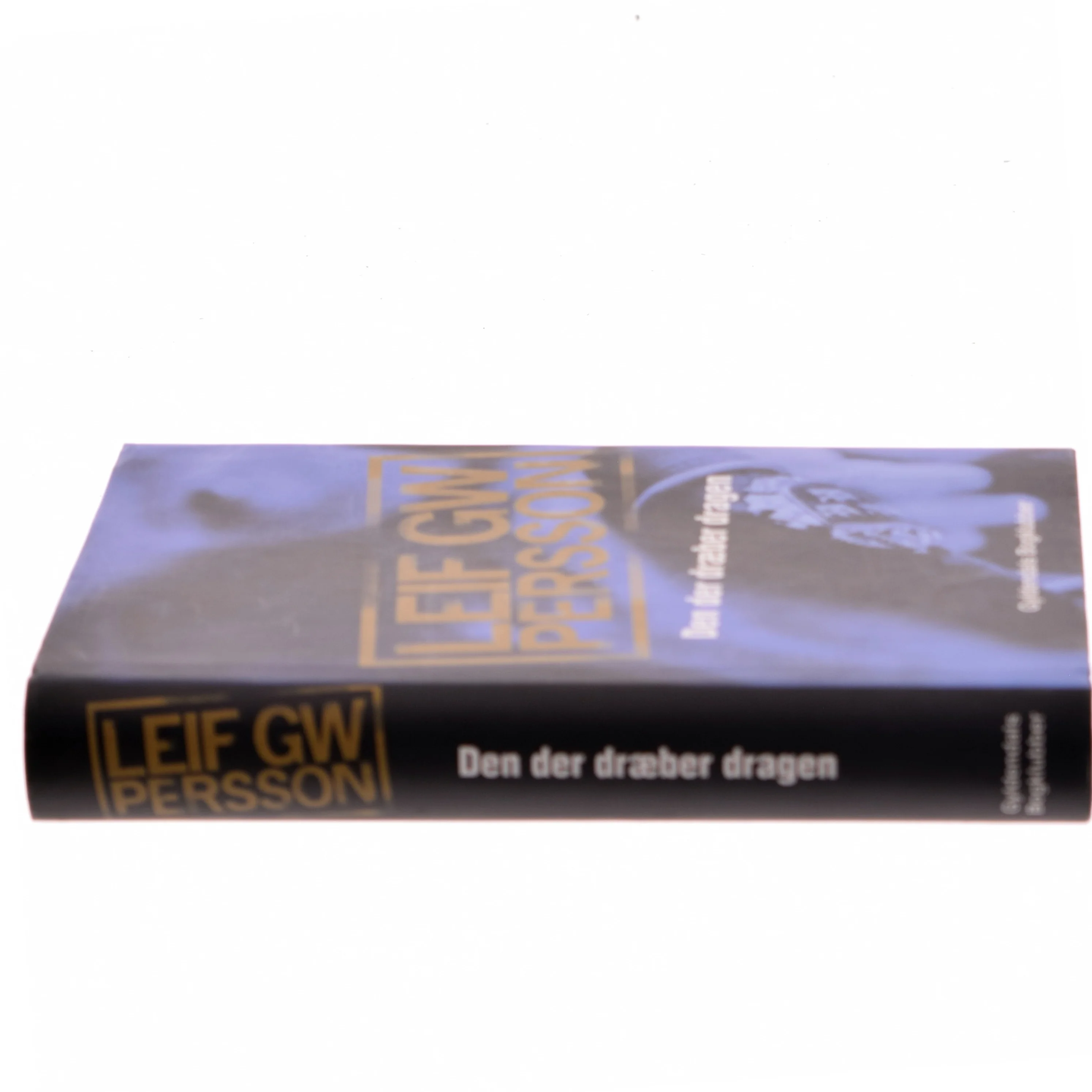 Den der dræber dragen : en roman om en forbrydelse af Leif G. W. Persson (Bog)