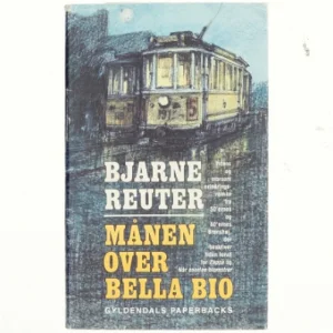 Månen over Bella Bio, Bjarne Reuter