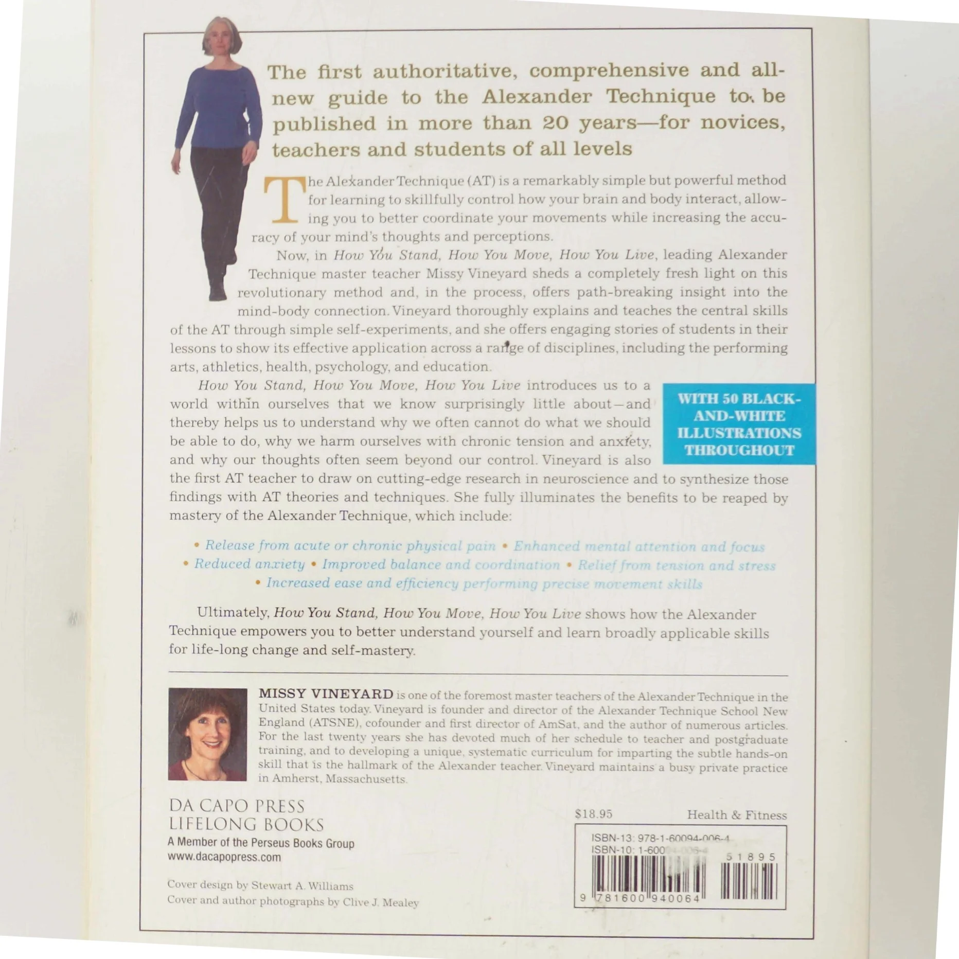 How you stand, how you move, how you live : learning the Alexander technique to explore your mind-body connection and achieve self-mastery af Missy Vineyard (Bog)