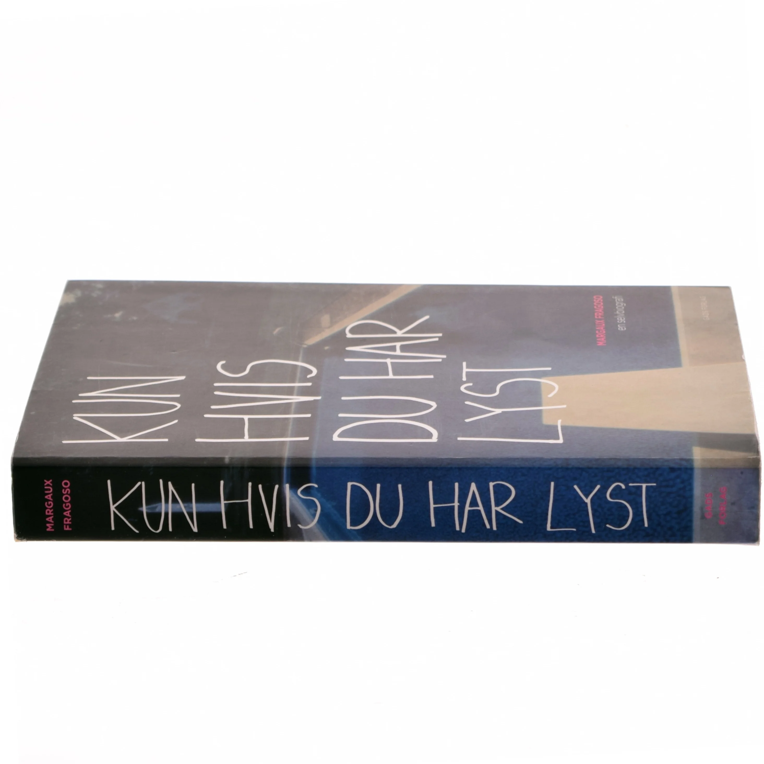 Kun hvis du har lyst af Margaux Fragoso (Bog)