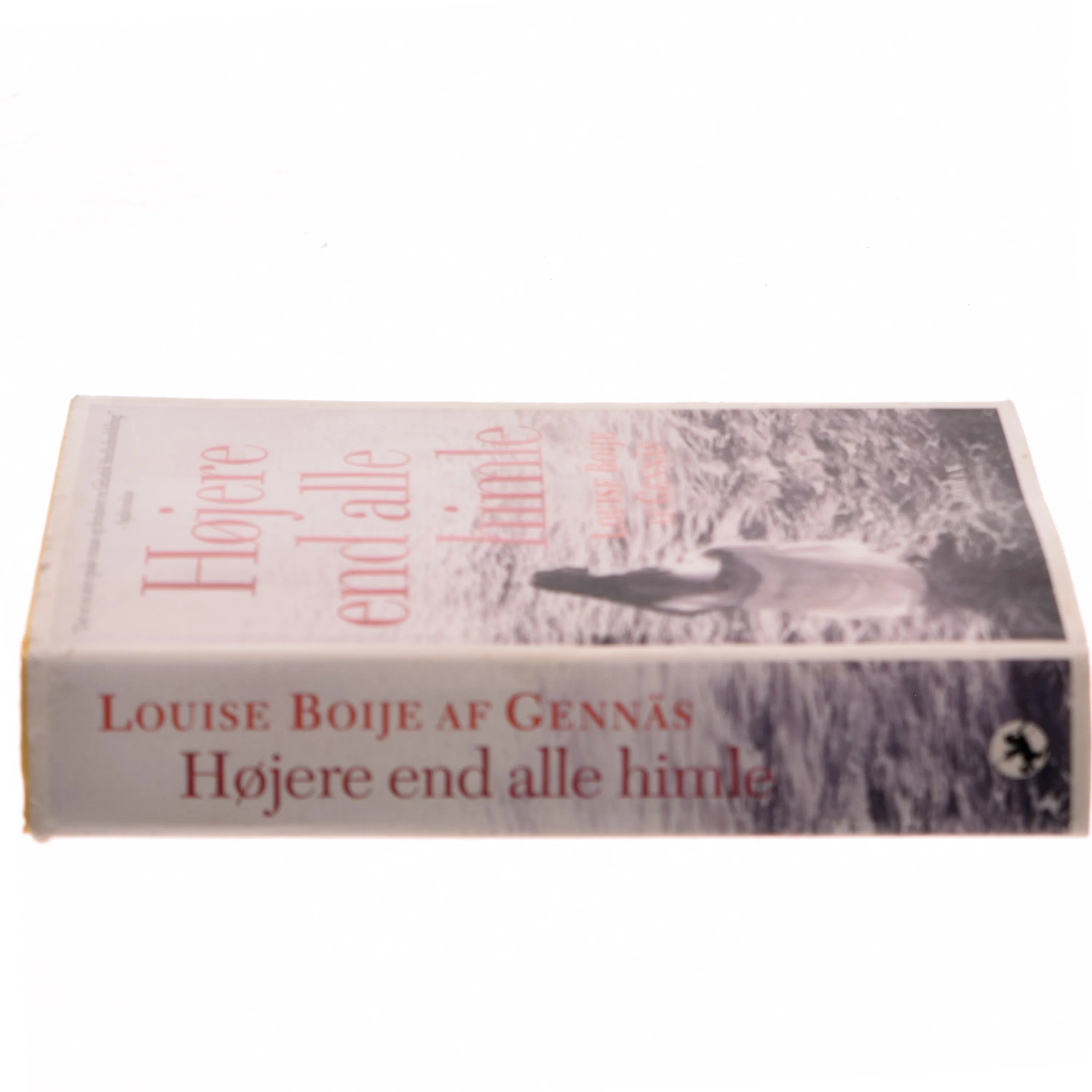 Højere end alle himle : roman af Louise Boije af Gennäs (Bog)
