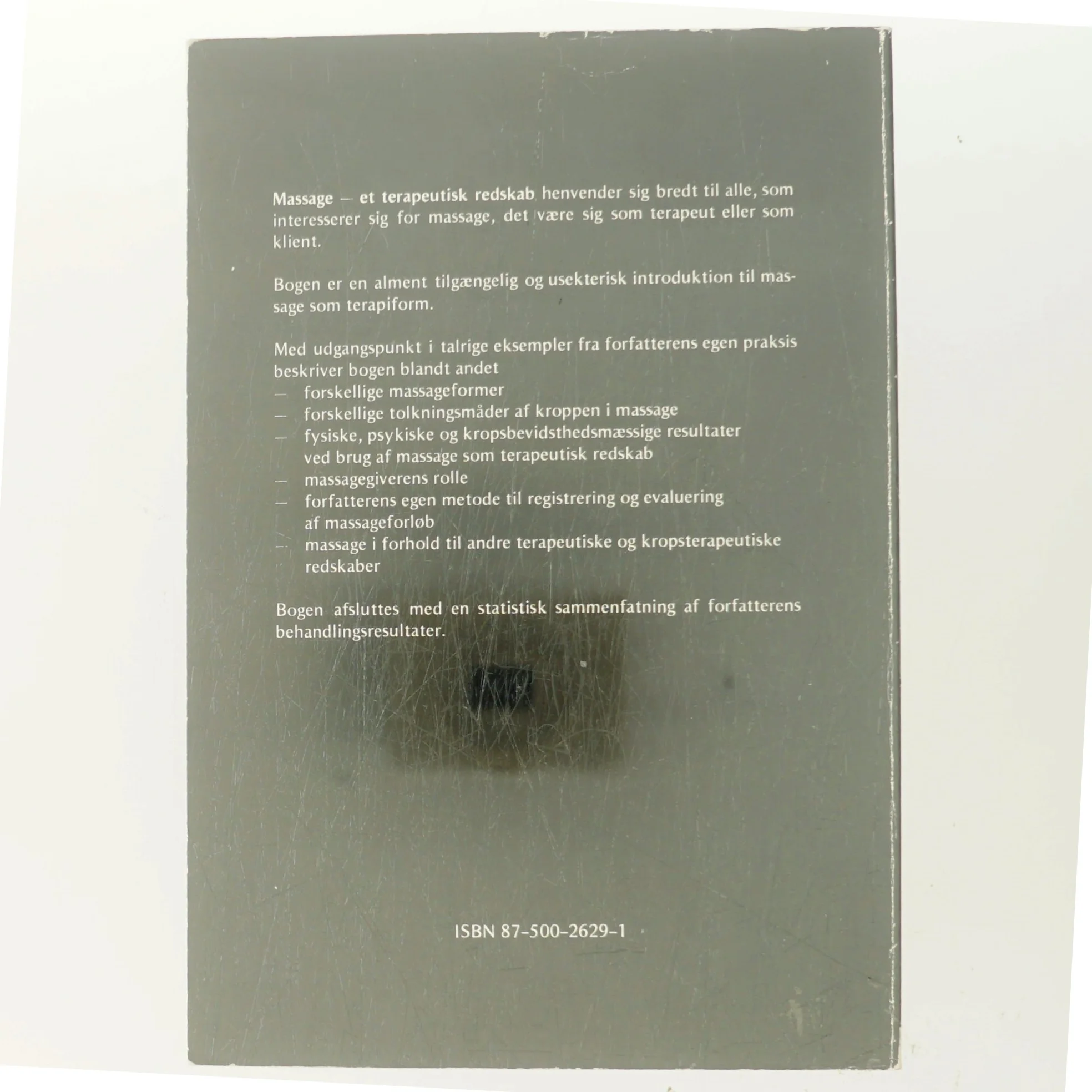 Massage: Et terapeutisk redskab af Kirsten Ebbe (Bog)