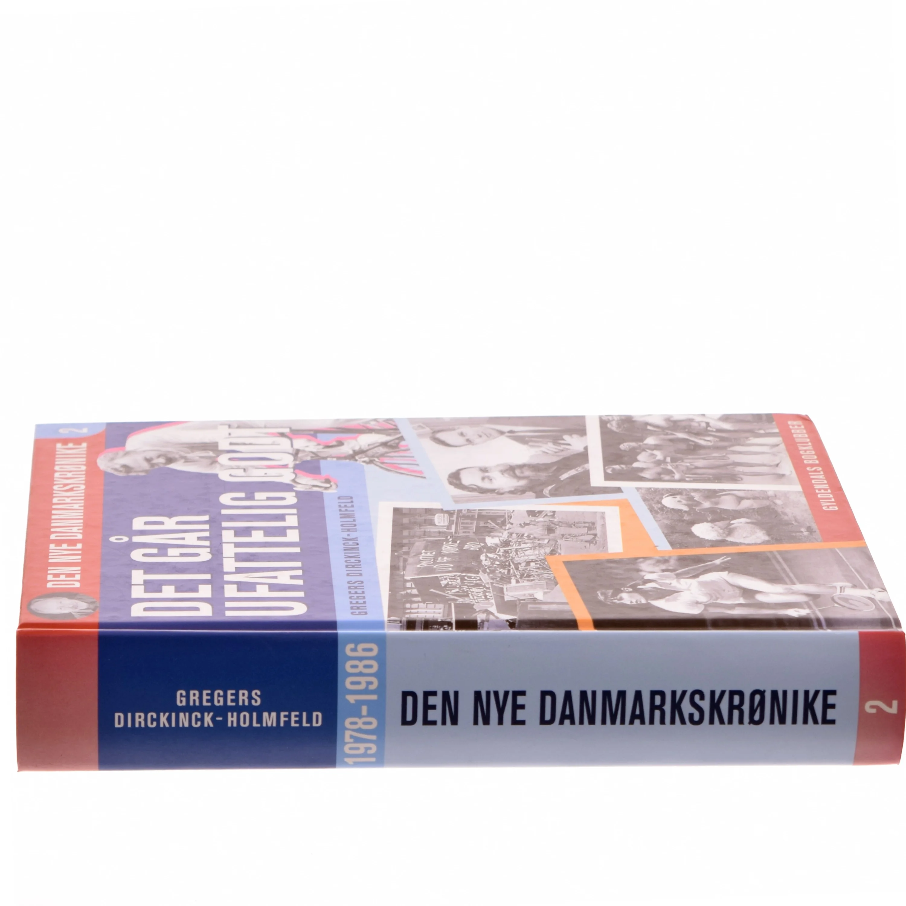 Danmark dejligst : 1986-1993 af Gregers Dirckinck-Holmfeld (Bog)