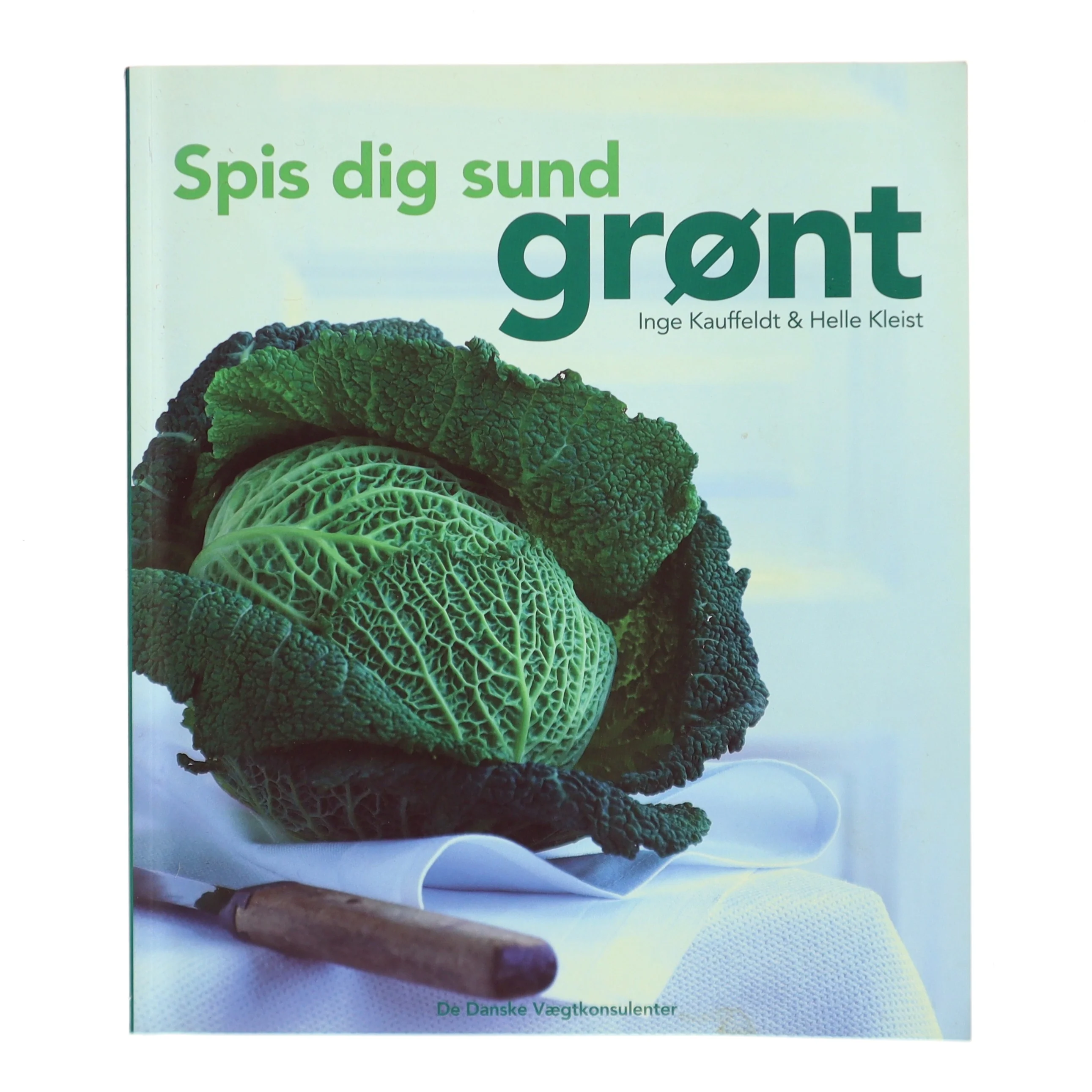 Spis dig sund - grønt af Inge Kauffeldt, Helle Kleist (Bog)