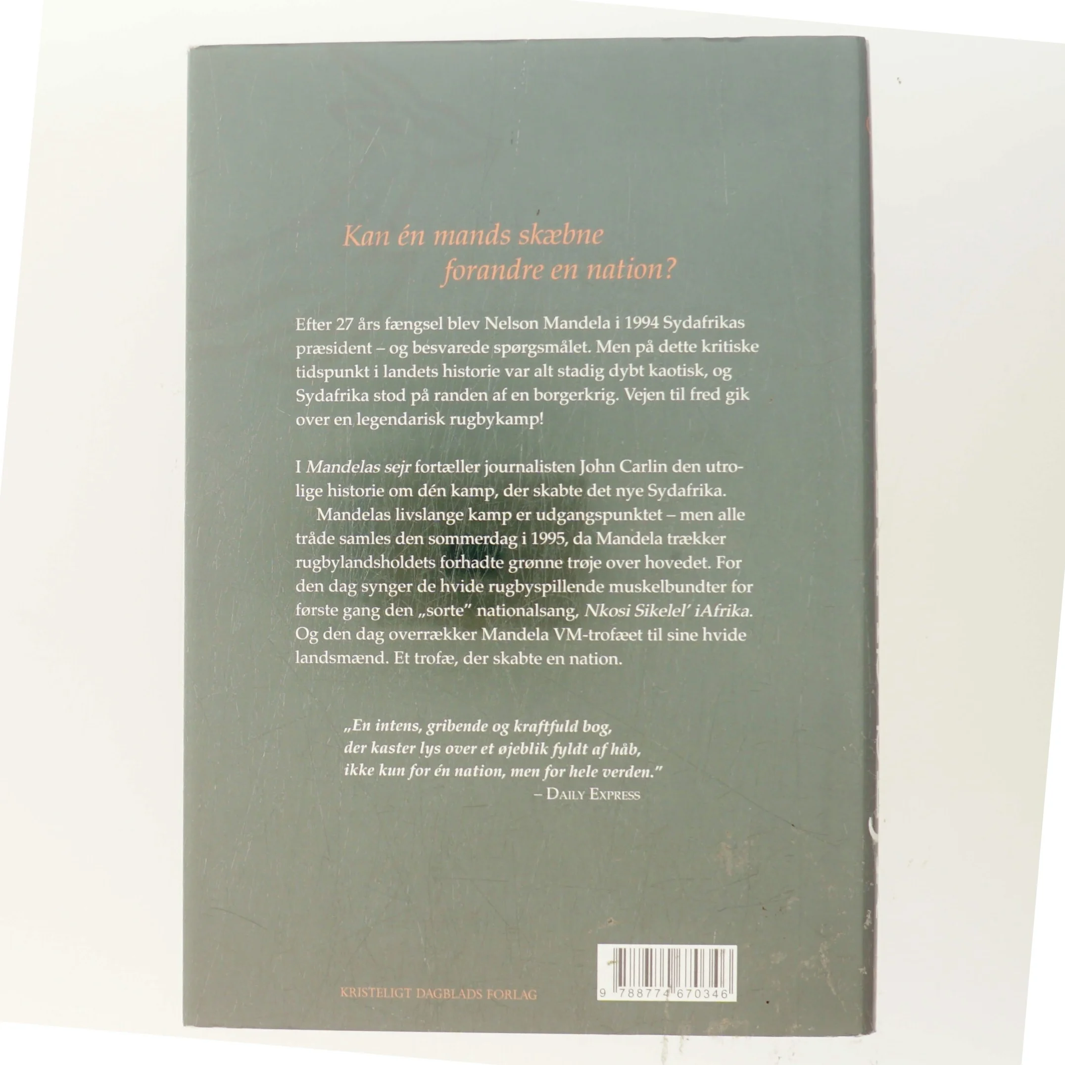 Mandelas sejr : kampen der skabte en nation af John Carlin (Bog)