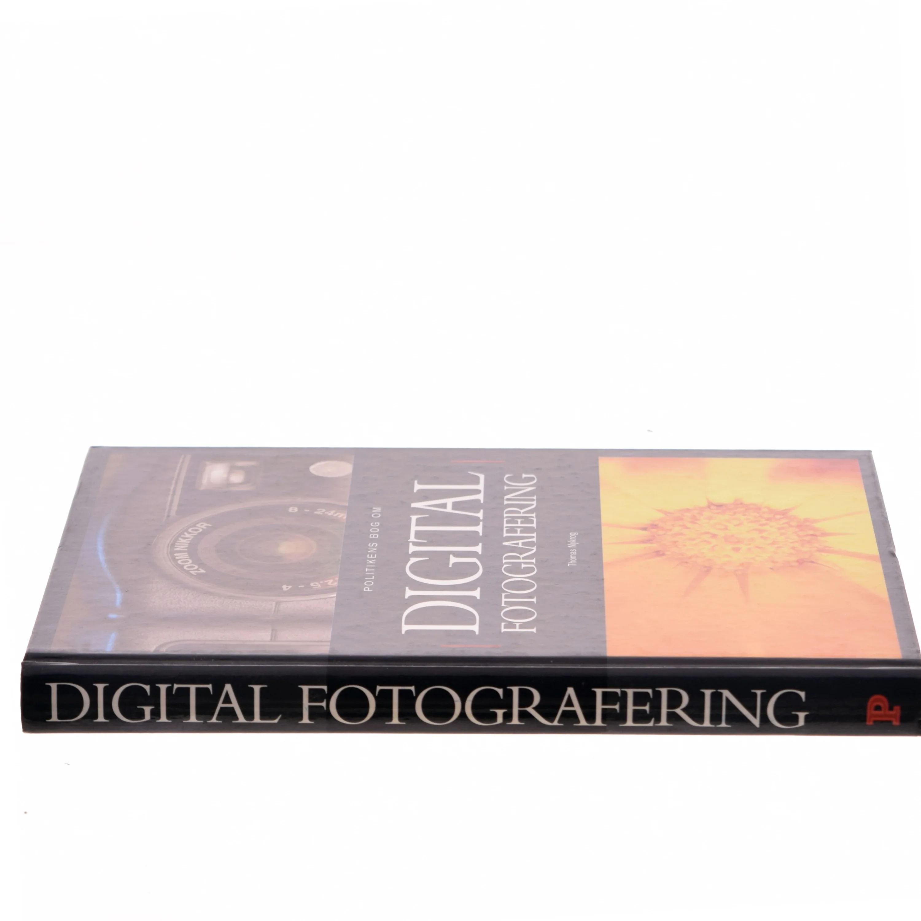 Politikens bog om digital fotografering af Thomas Nykrog (Bog)