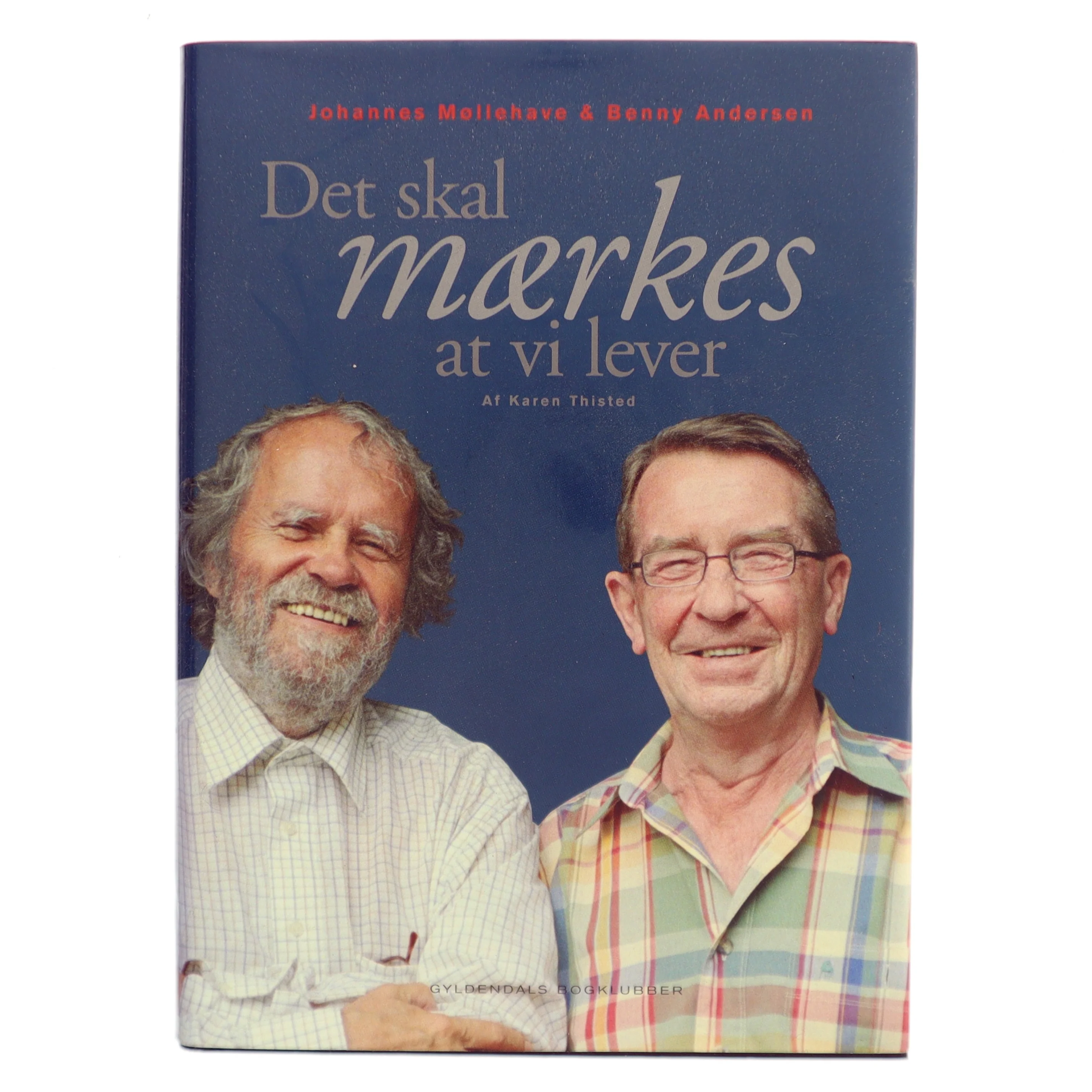 Det skal mærkes at vi lever af Karen Thisted (Bog)