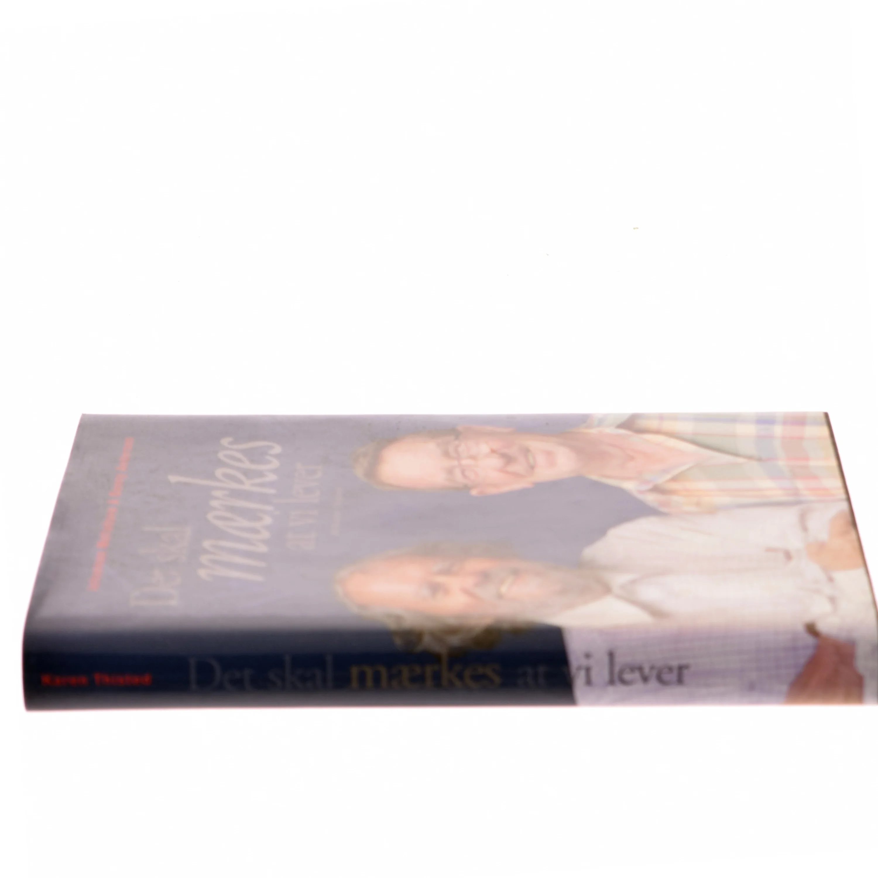 Det skal mærkes at vi lever af Karen Thisted (Bog)