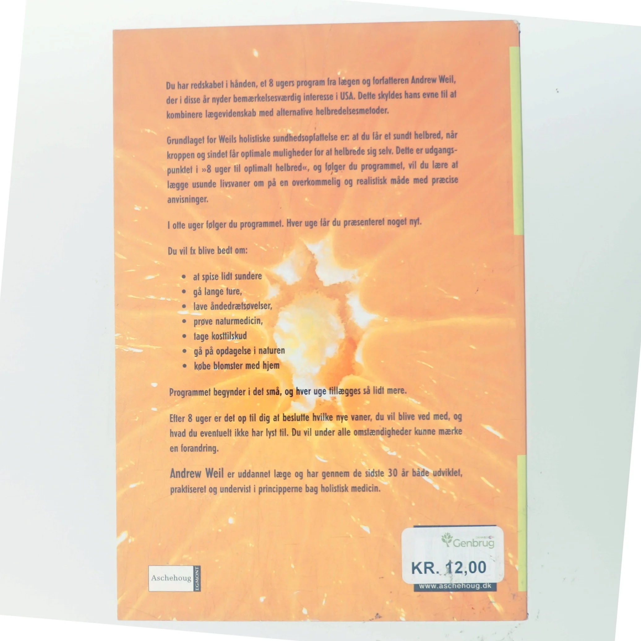 8 Uger Til Optimalt Helbred af Andrew Weil (Bog)