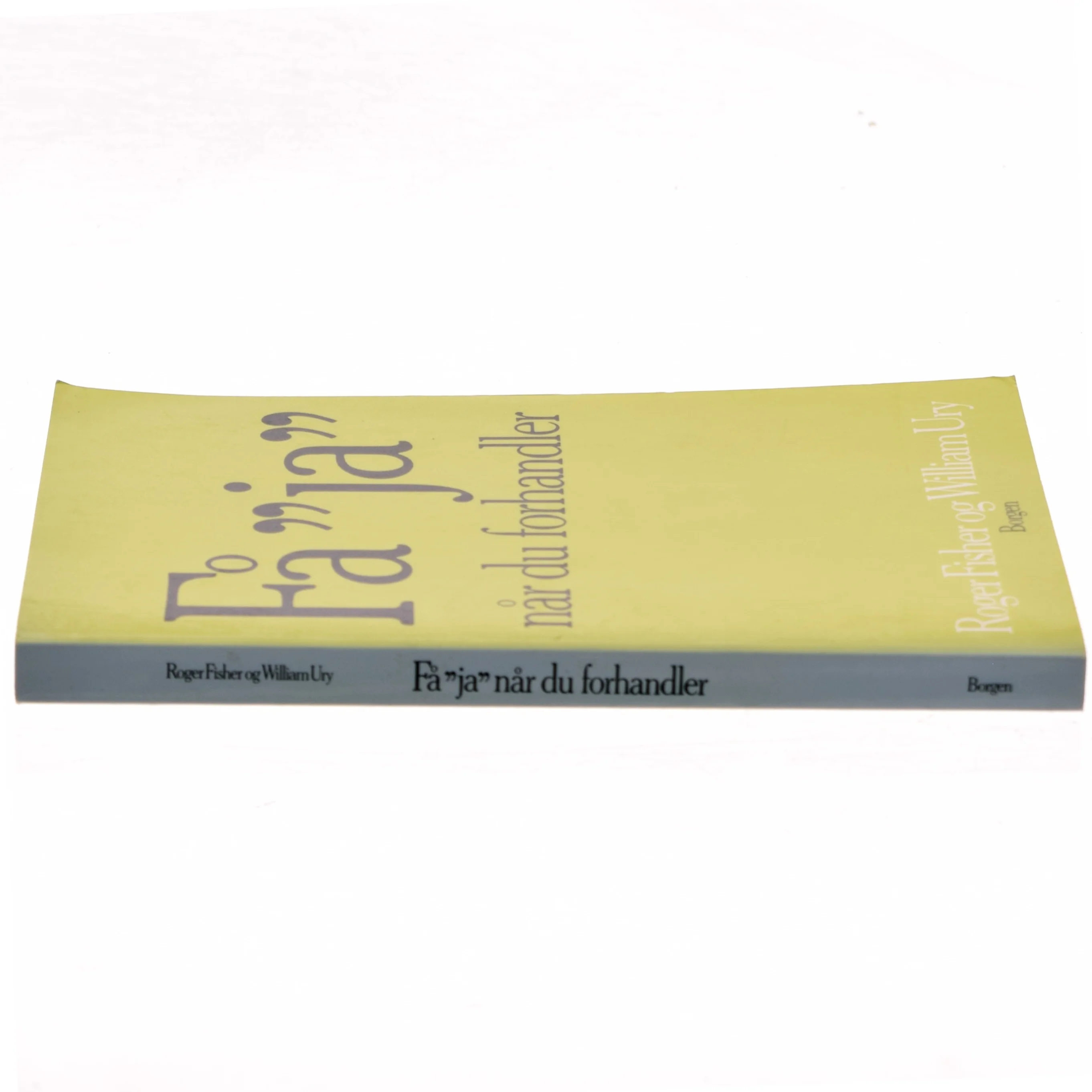 Få "ja" når du forhandler uden at give efter (Bog)