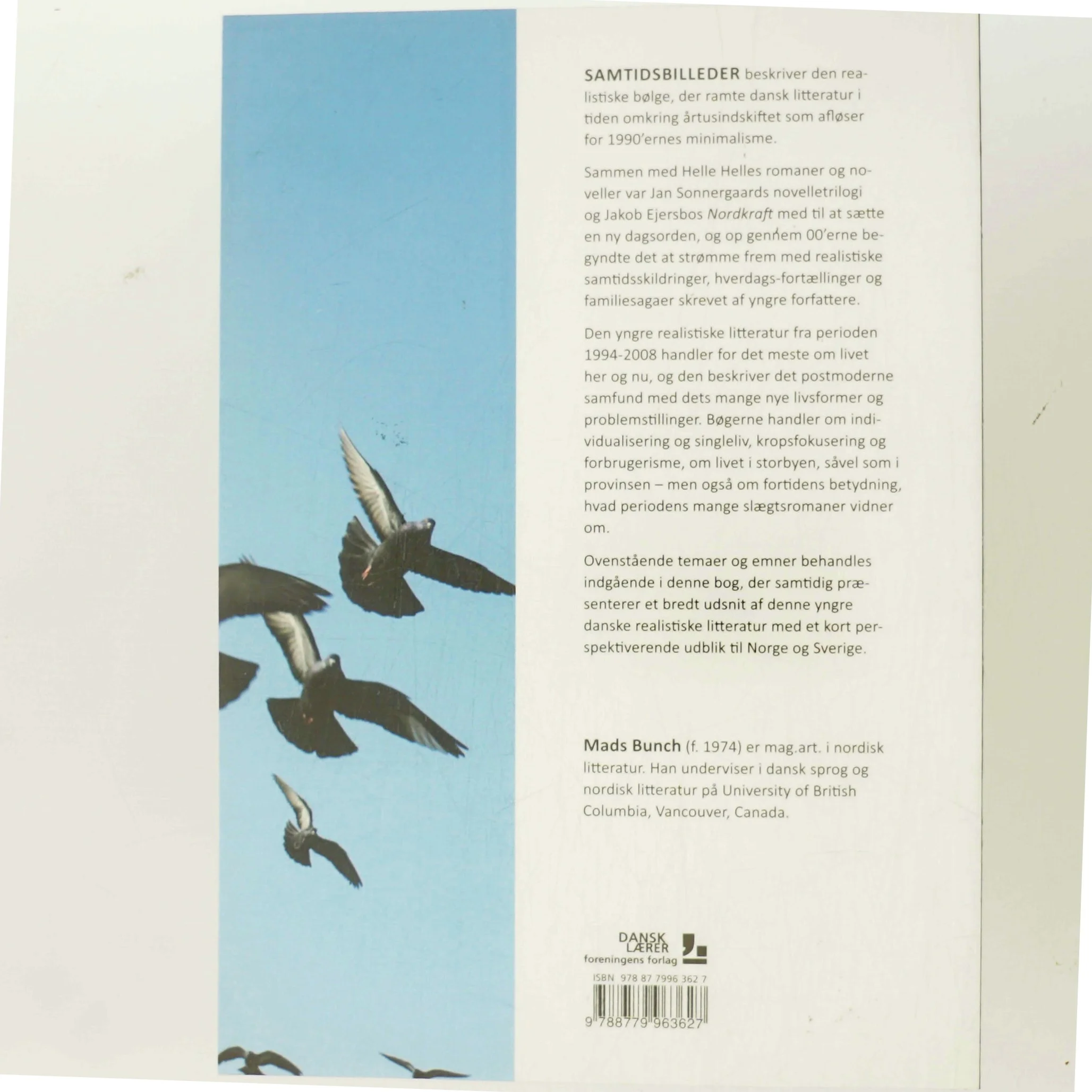 Samtidsbilleder : realismen i yngre dansk litteratur 1994-2008 af Mads Bunch (Bog)