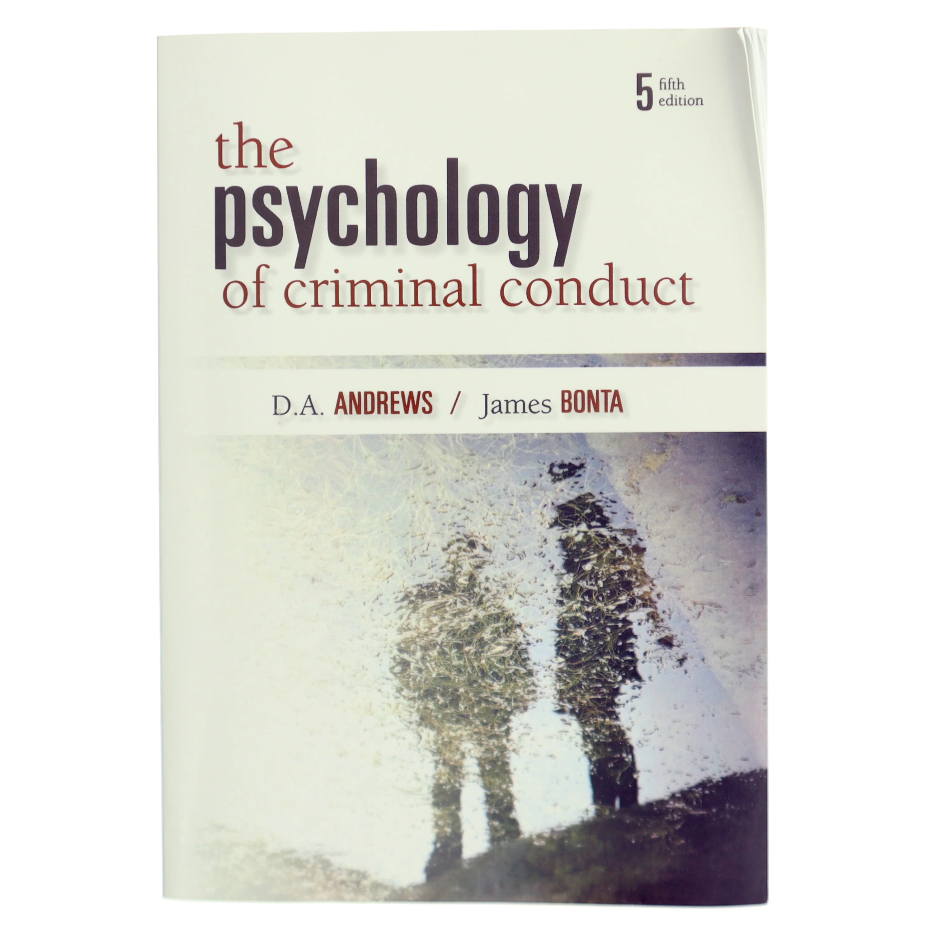 The psychology of criminal conduct af Donald Arthur Andrews (1941-) (Bog)