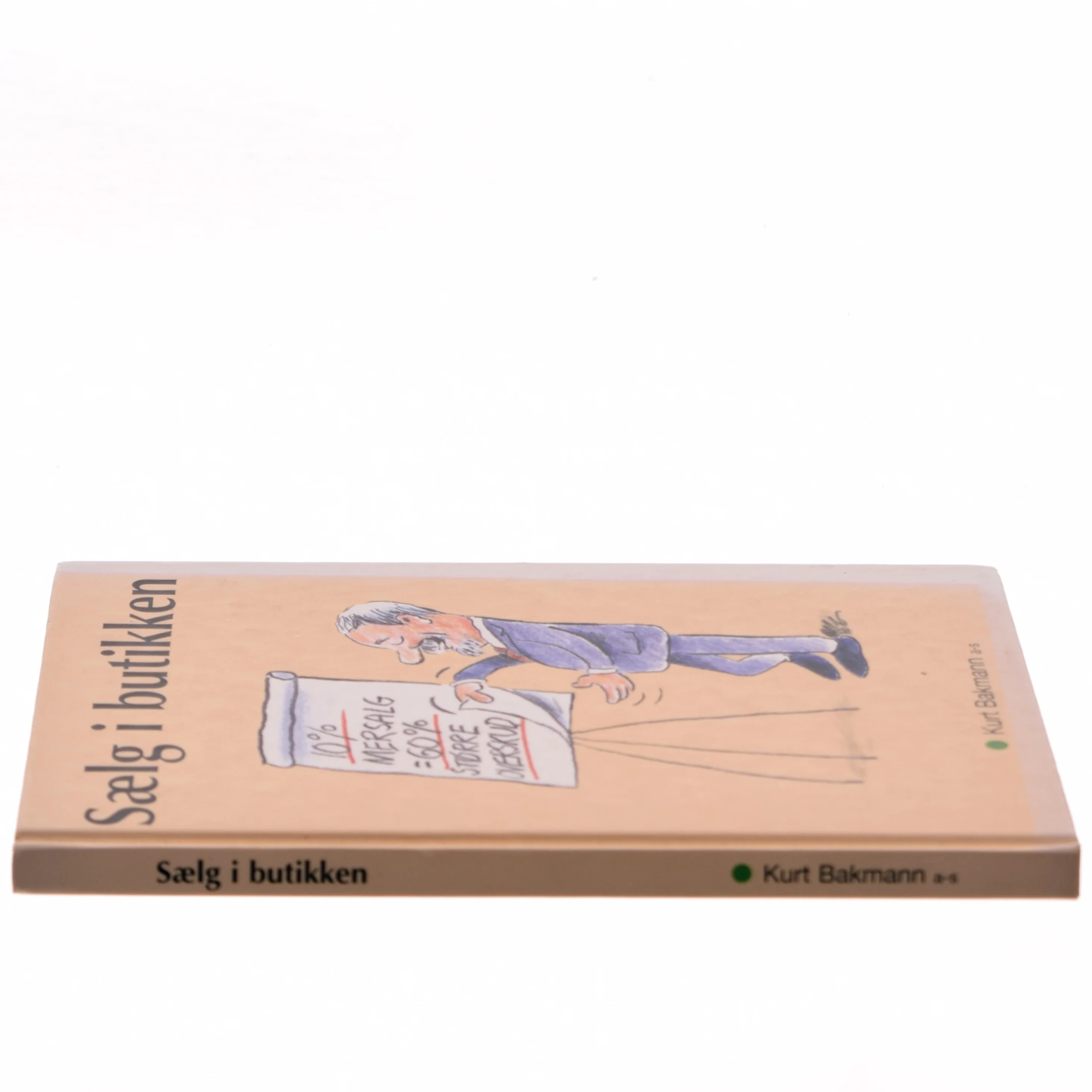 Sælg i butikken af Allan Bæk (Bog)