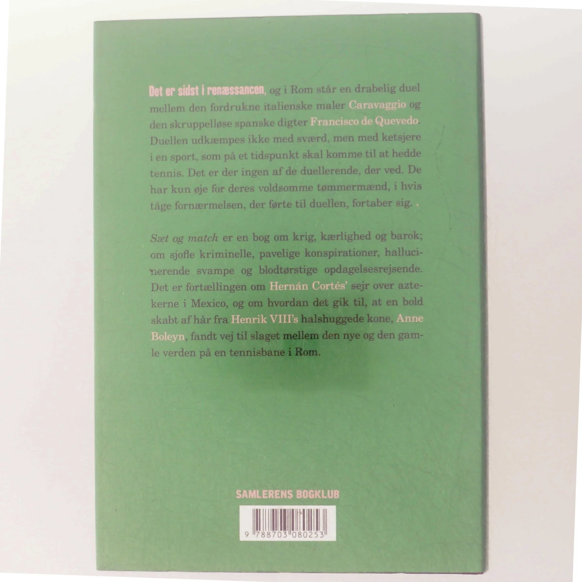 Sæt og match : roman af Álvaro Enrigue (f. 1969) (Bog)