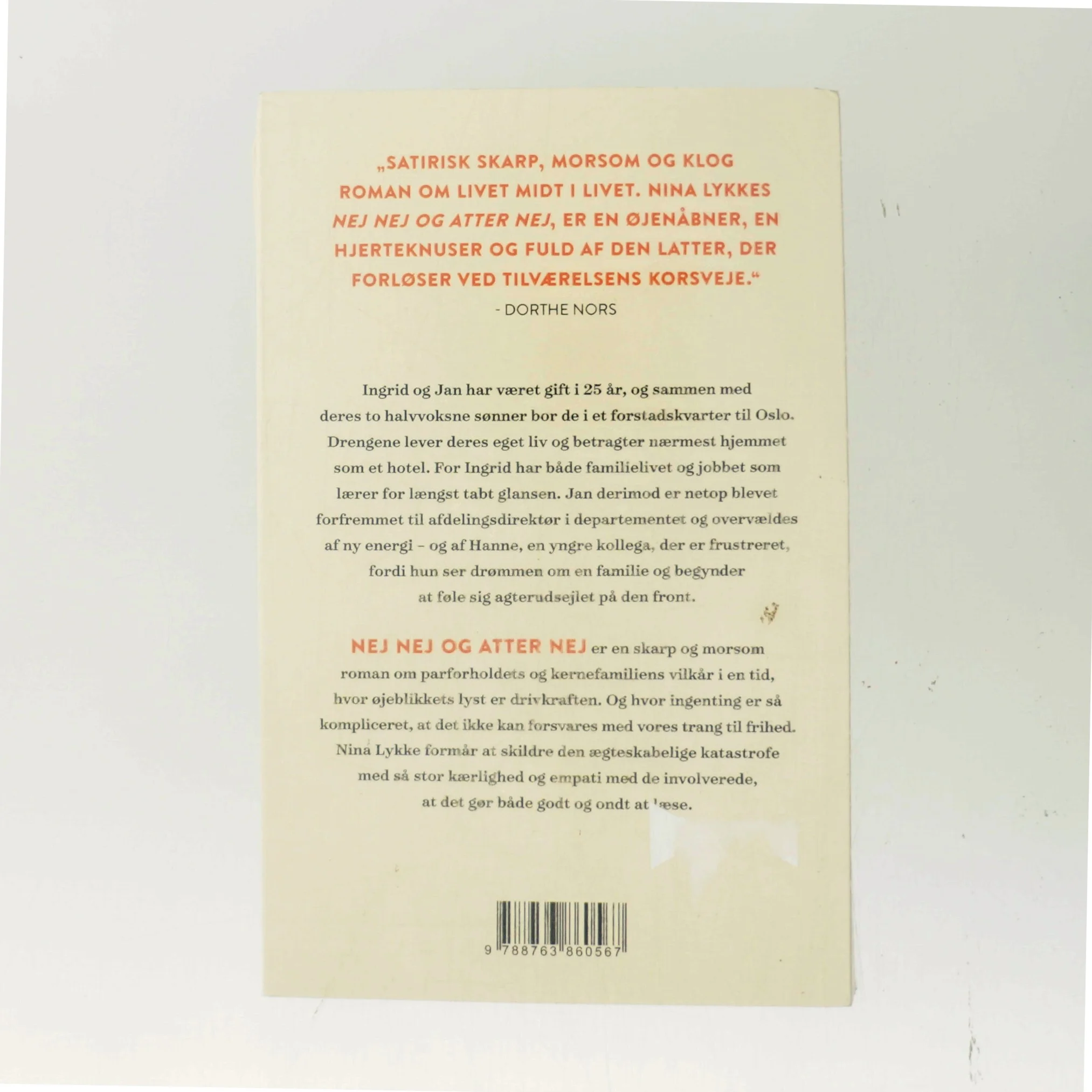 Nej nej og atter nej : roman af Nina Lykke (f. 1965) (Bog)