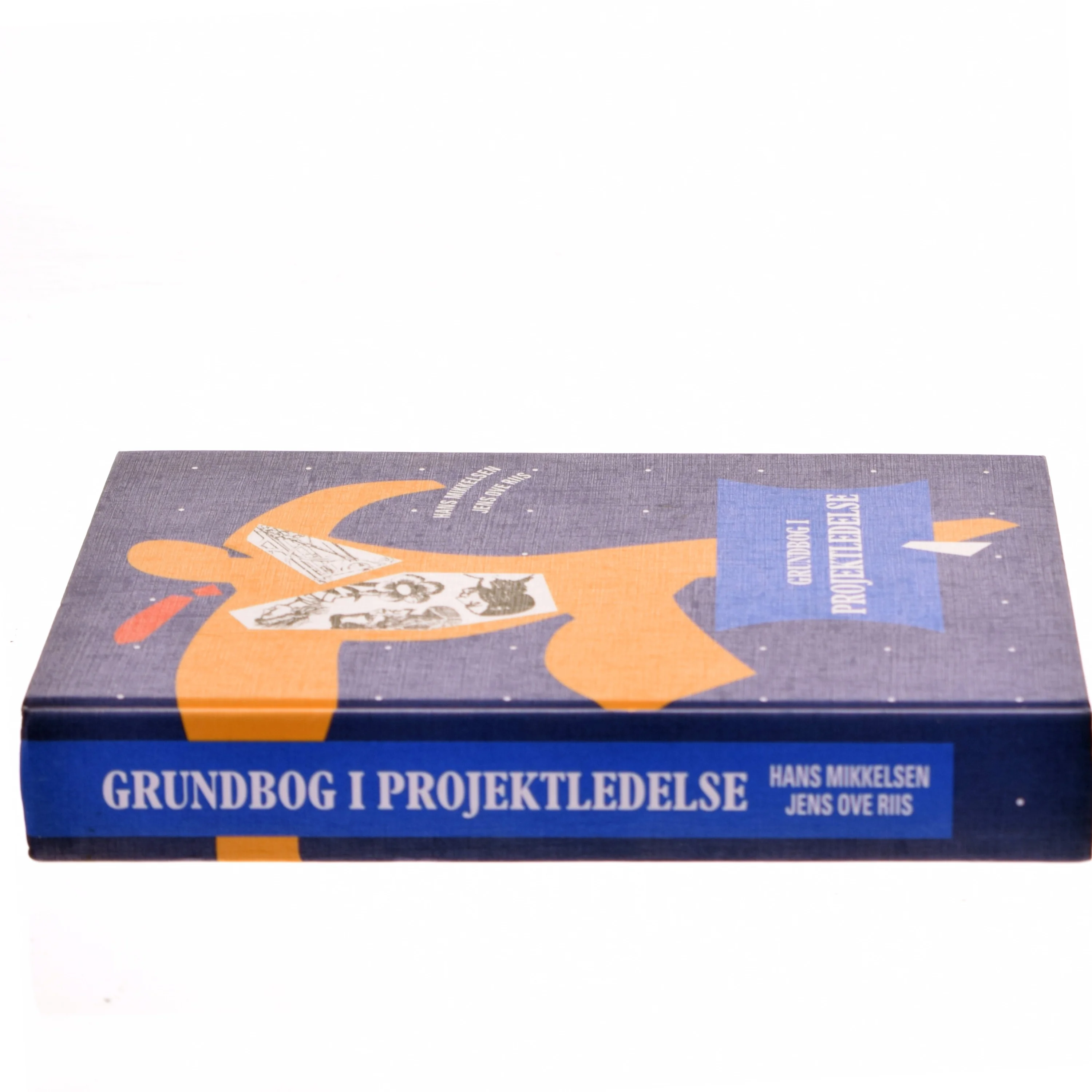 Grundbog i projektledelse af Hans Mikkelsen (f. 1934) (Bog)