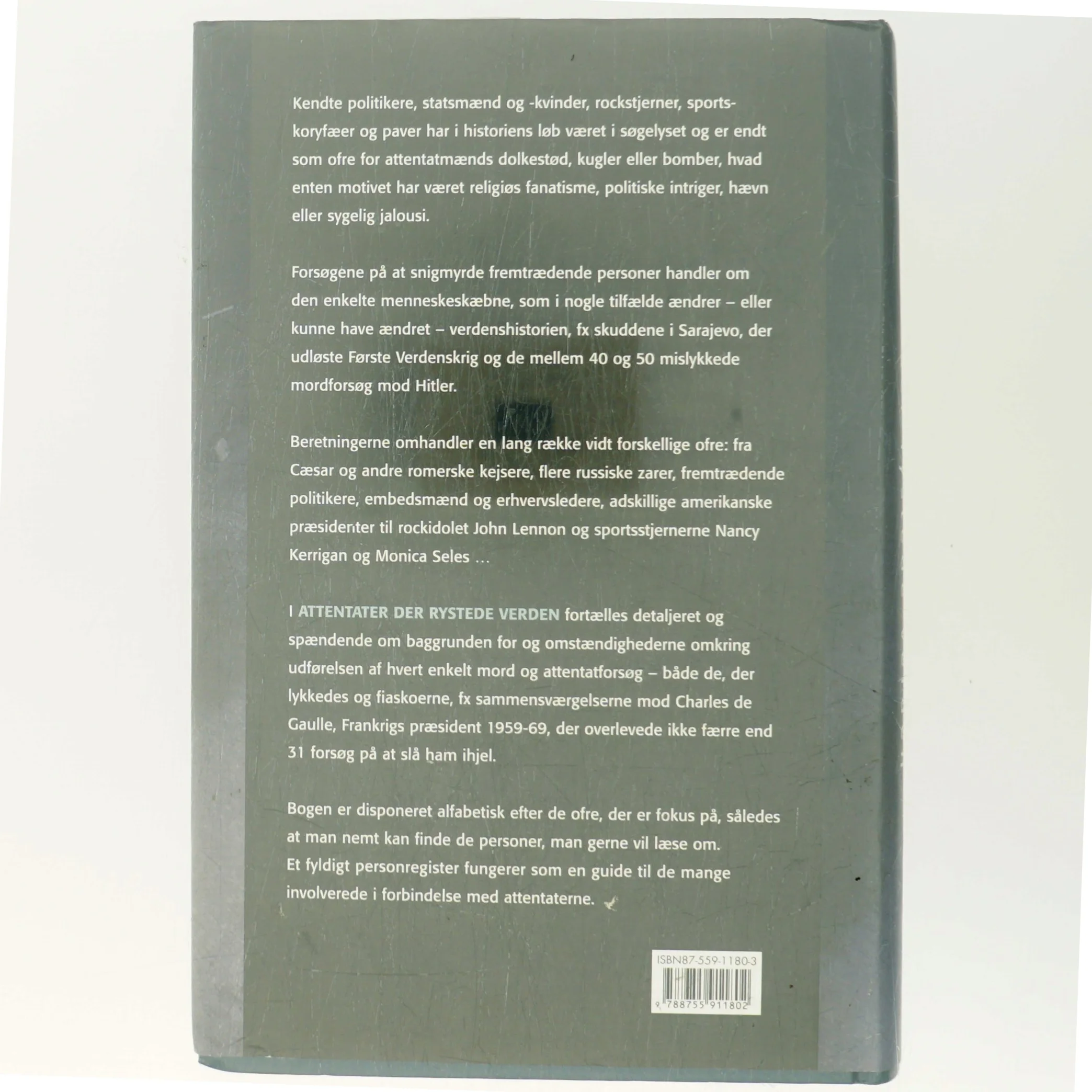 Attentater der rystede verden : hemmelige sammensværgelser, koldblodige snigmord og mislykkede attentatforsøg af Katja Doubek (Bog)