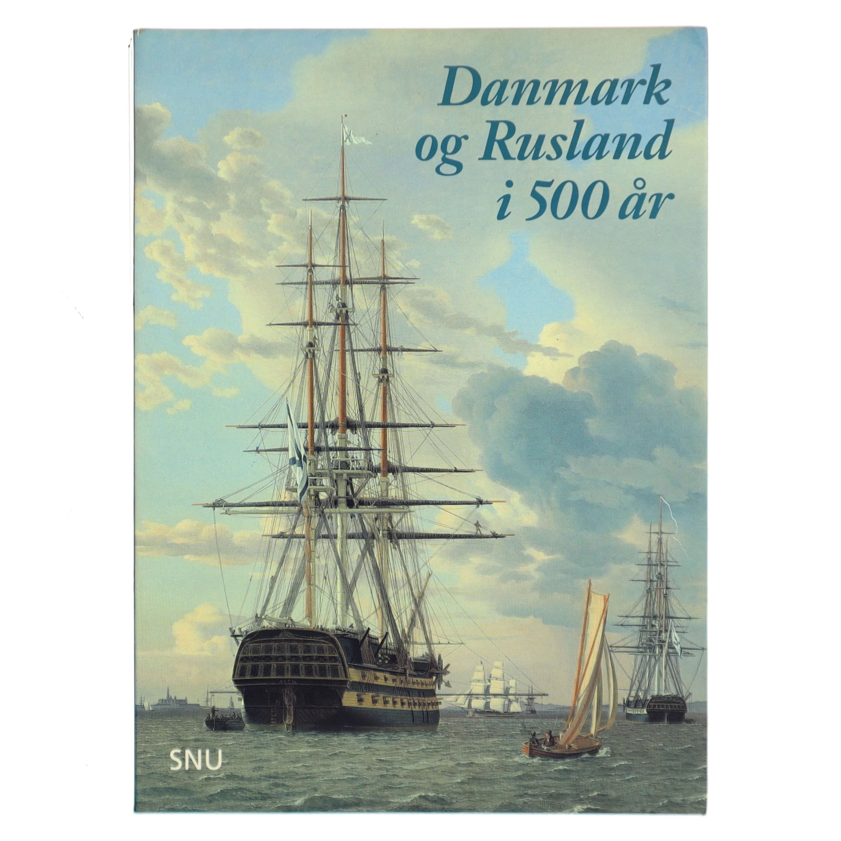 Danmark og Rusland i 500 år (Bog)