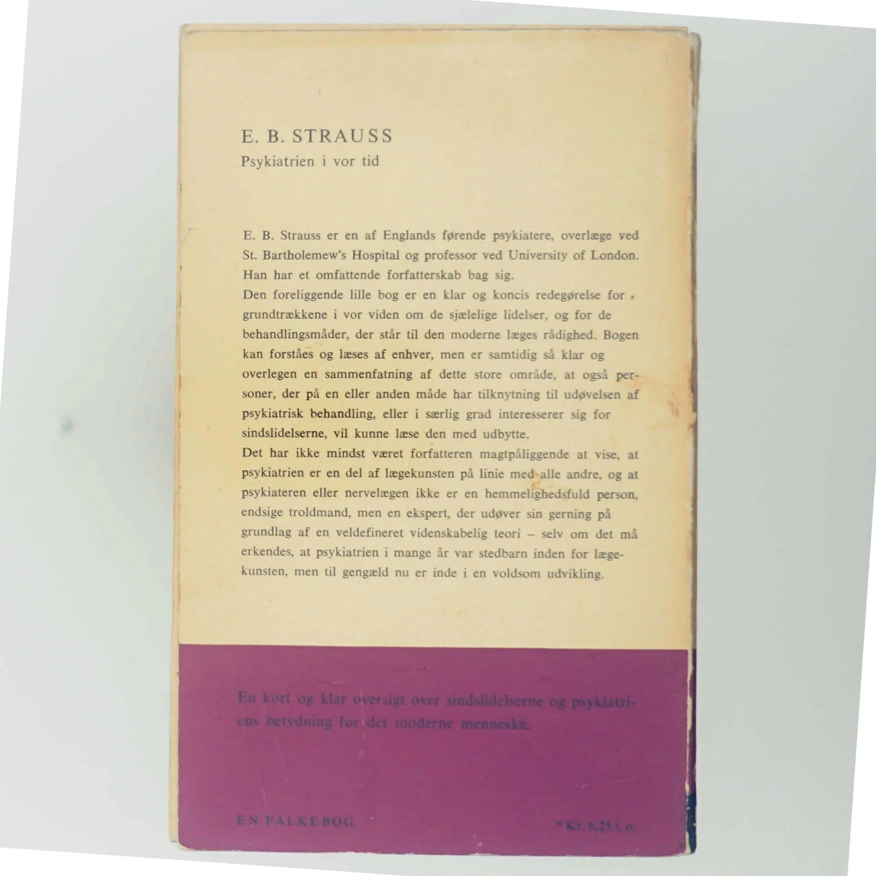 E.B. Strauss - Psykiatrien i vor tid