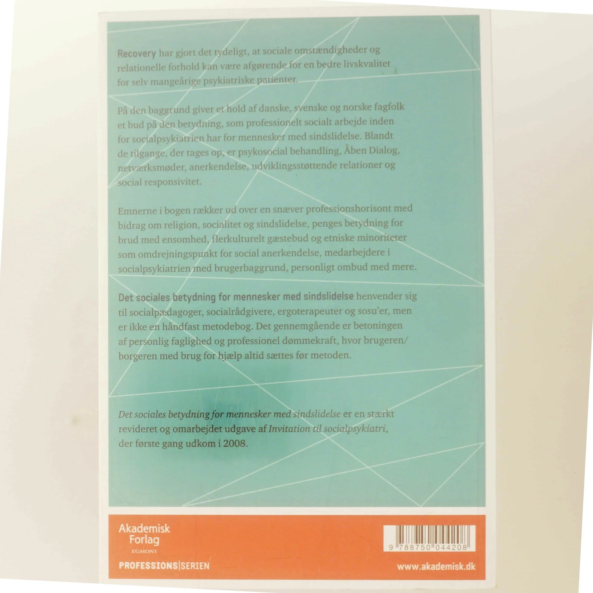 Det sociales betydning for mennesker med sindslidelse af Benny Lihme (Bog)