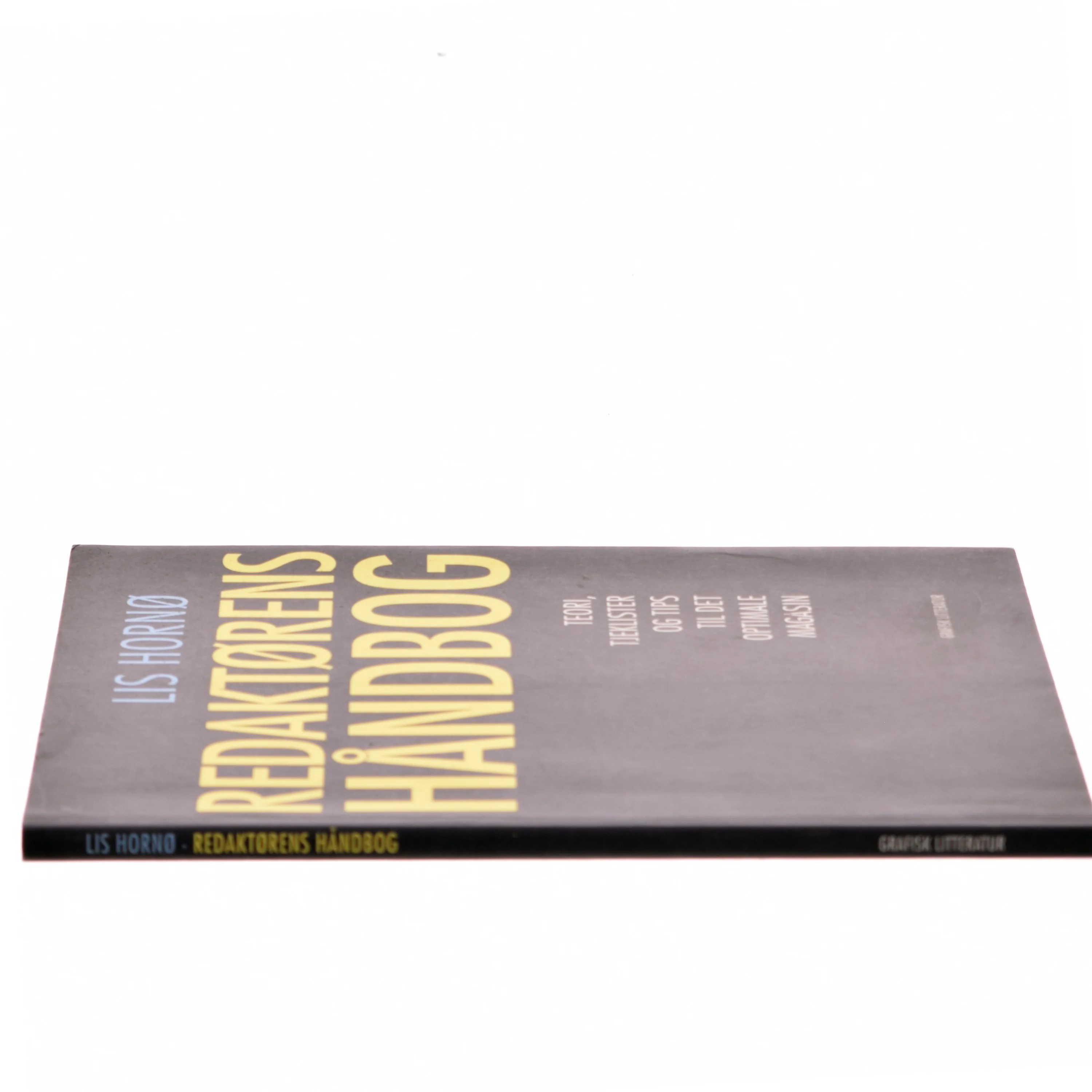 Redaktørens håndbog : teori, tjeklister og tips til det optimale magasin af Lis Hornø (Bog)